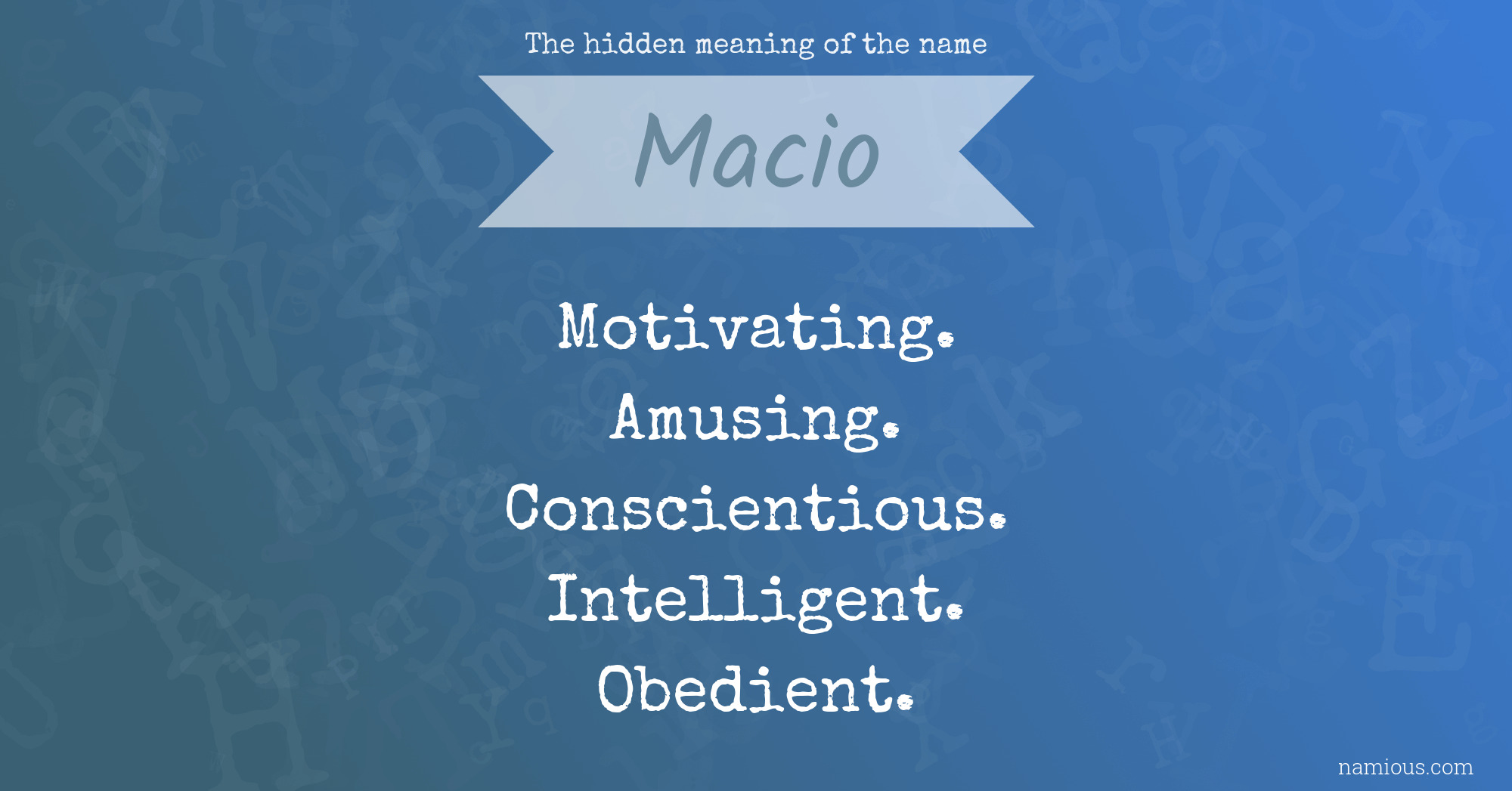 The hidden meaning of the name Macio