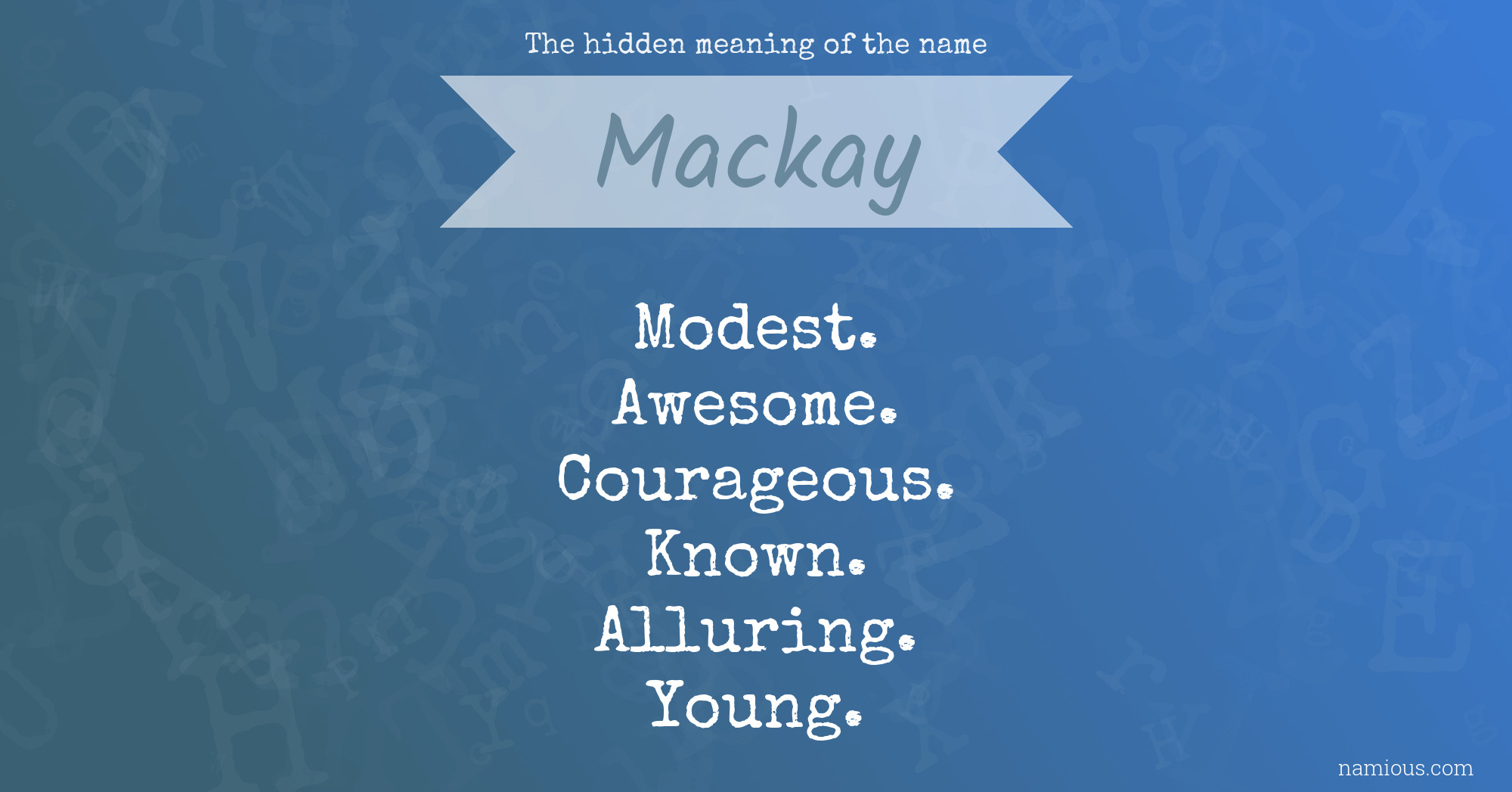 The hidden meaning of the name Mackay