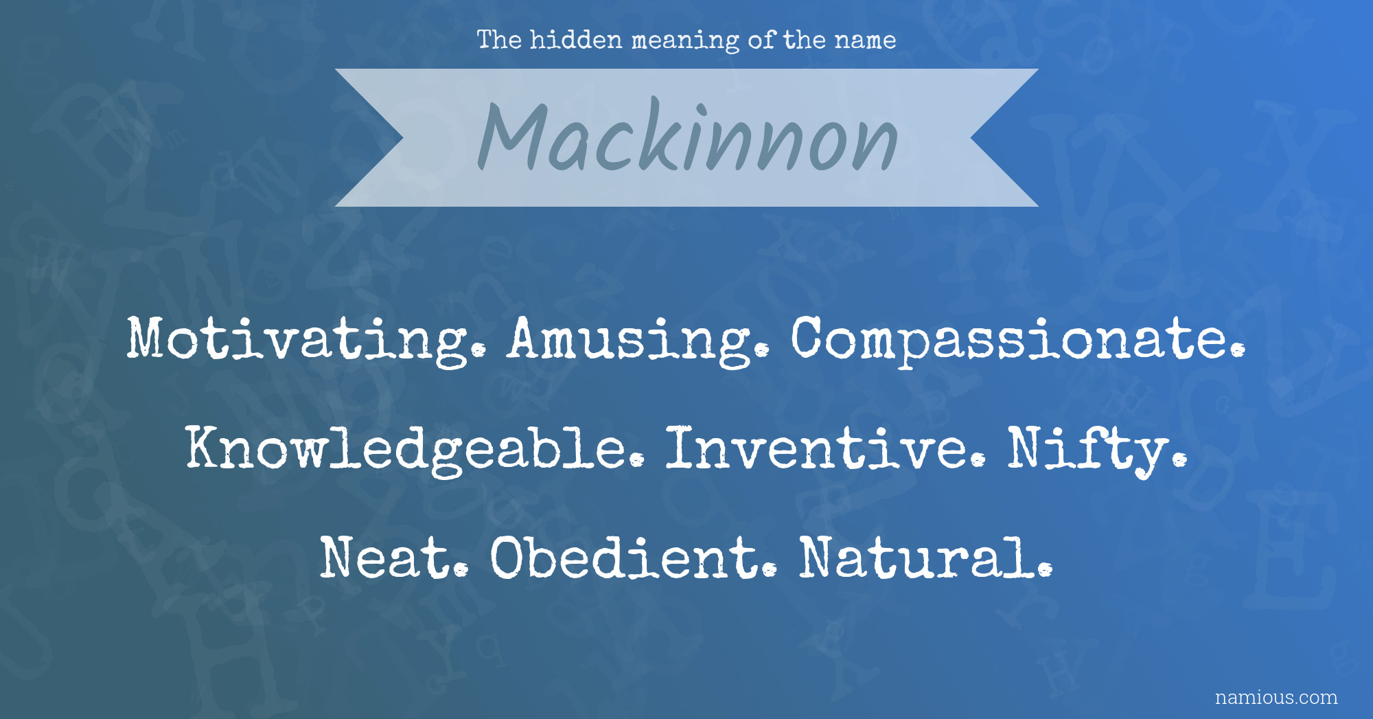 The hidden meaning of the name Mackinnon