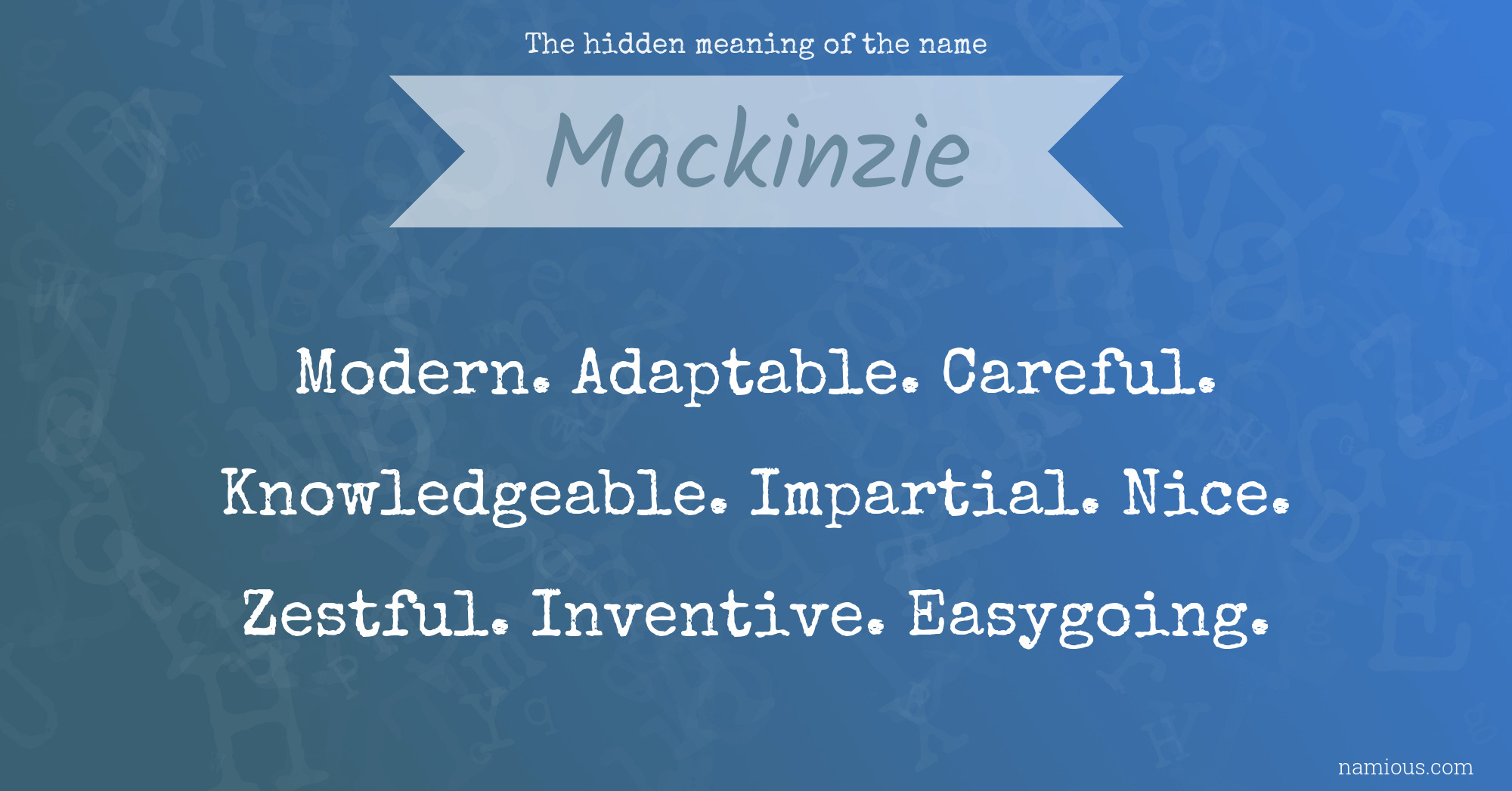 The hidden meaning of the name Mackinzie