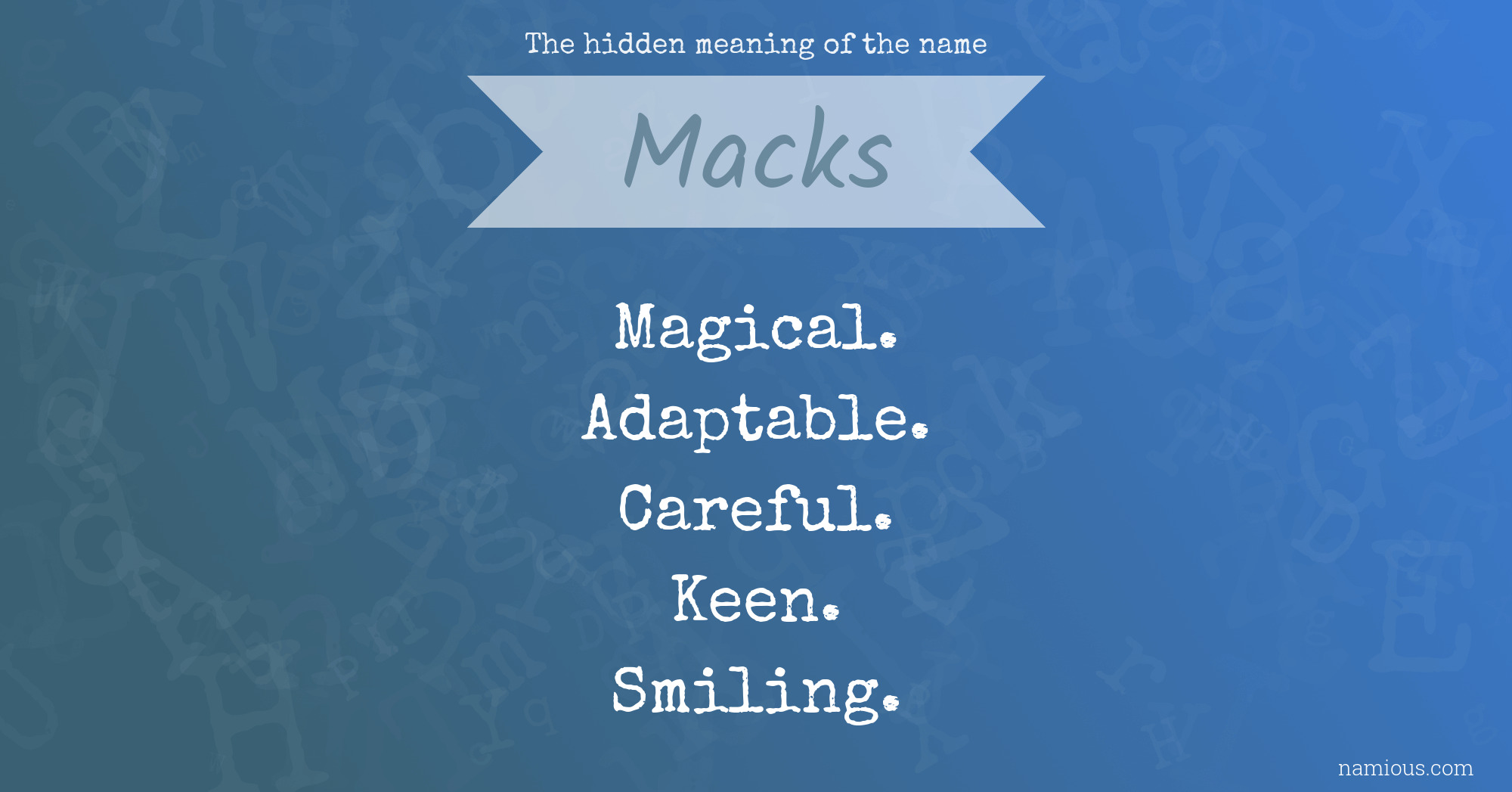 The hidden meaning of the name Macks