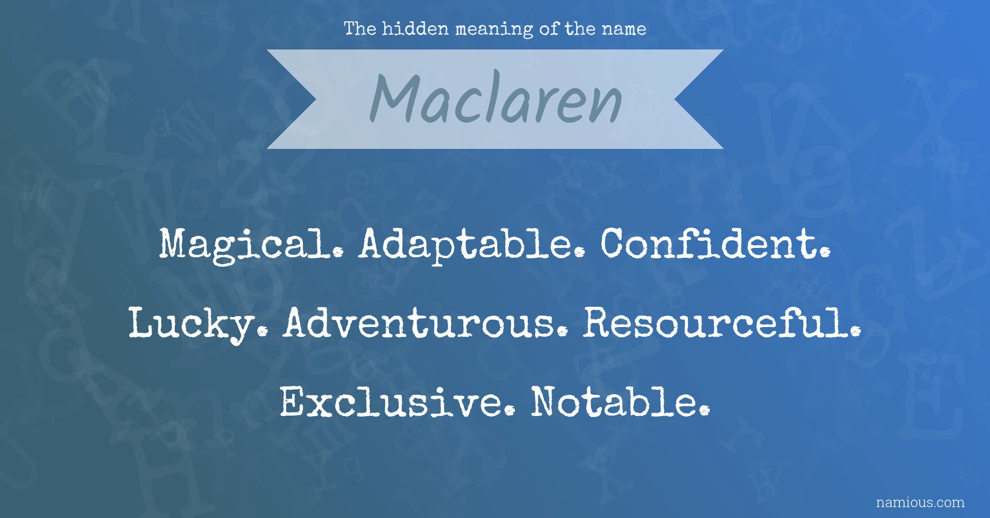 The hidden meaning of the name Maclaren