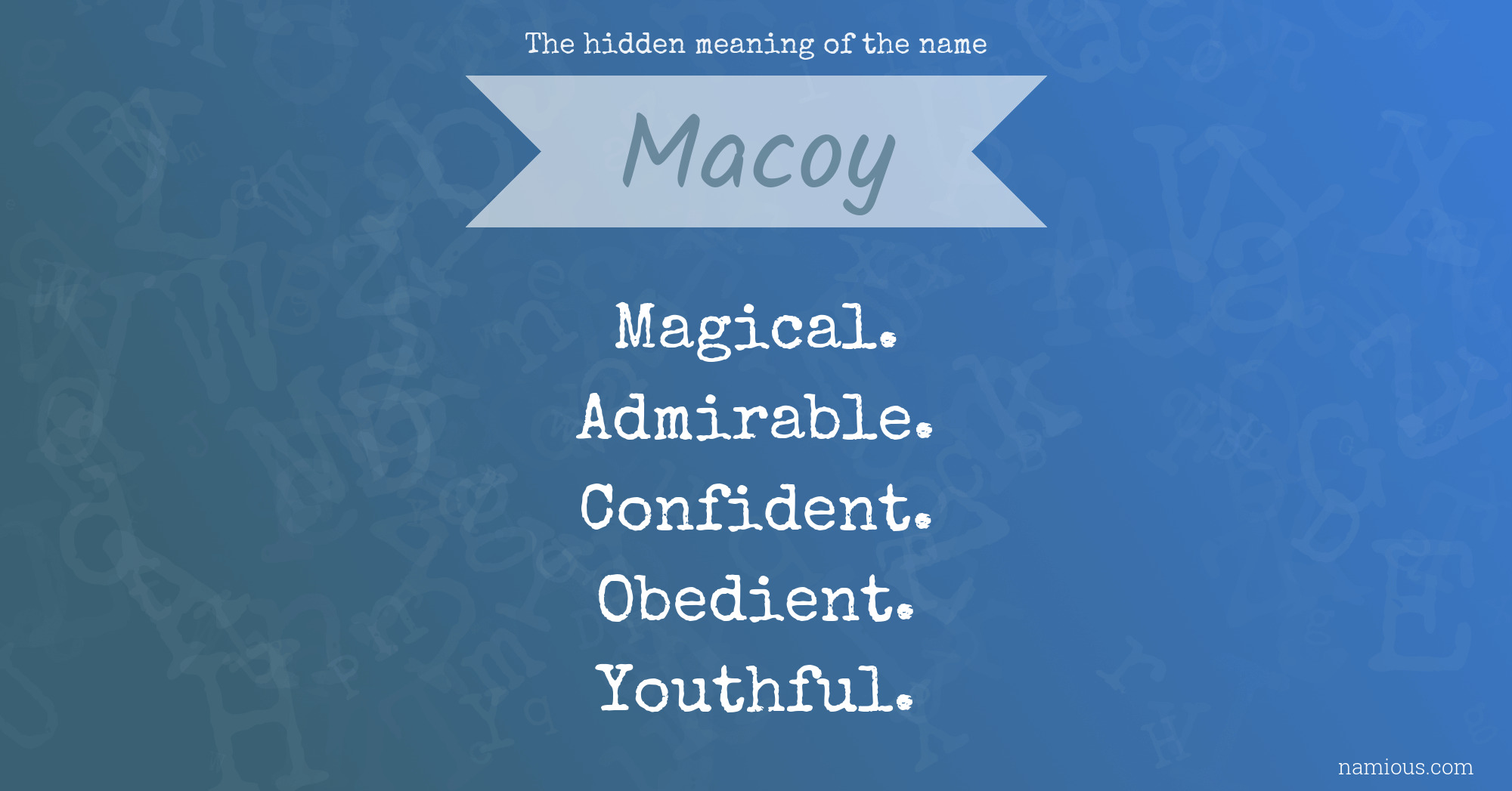 The hidden meaning of the name Macoy