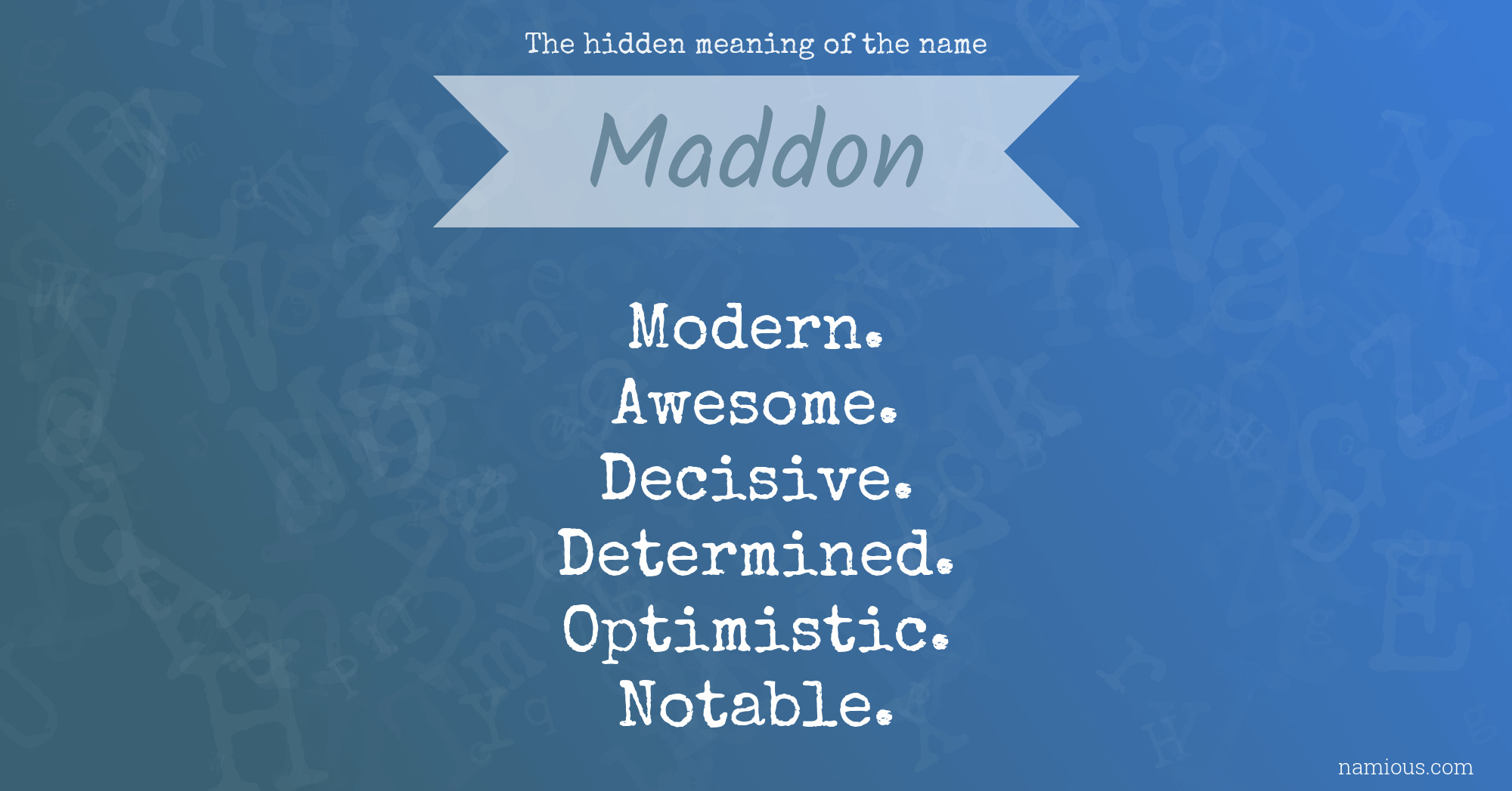 The hidden meaning of the name Maddon