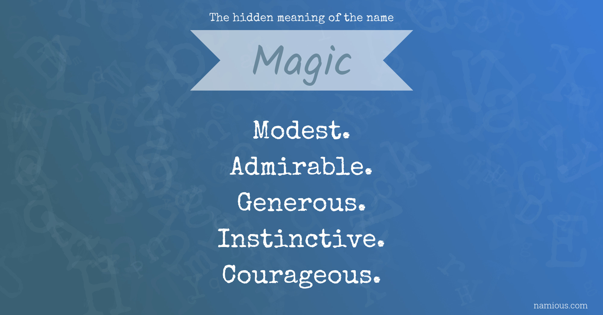 The hidden meaning of the name Magic