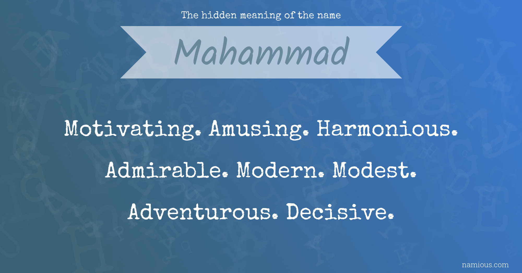 The hidden meaning of the name Mahammad