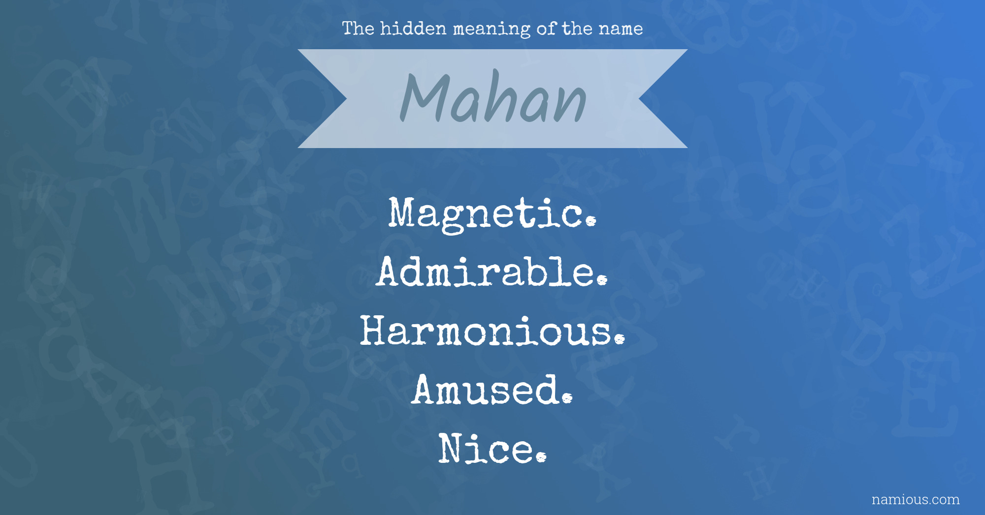 The hidden meaning of the name Mahan