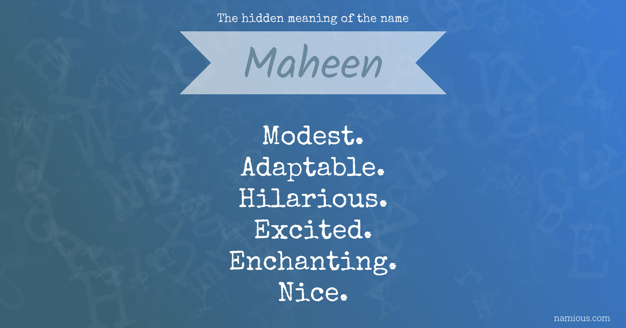 The hidden meaning of the name Maheen