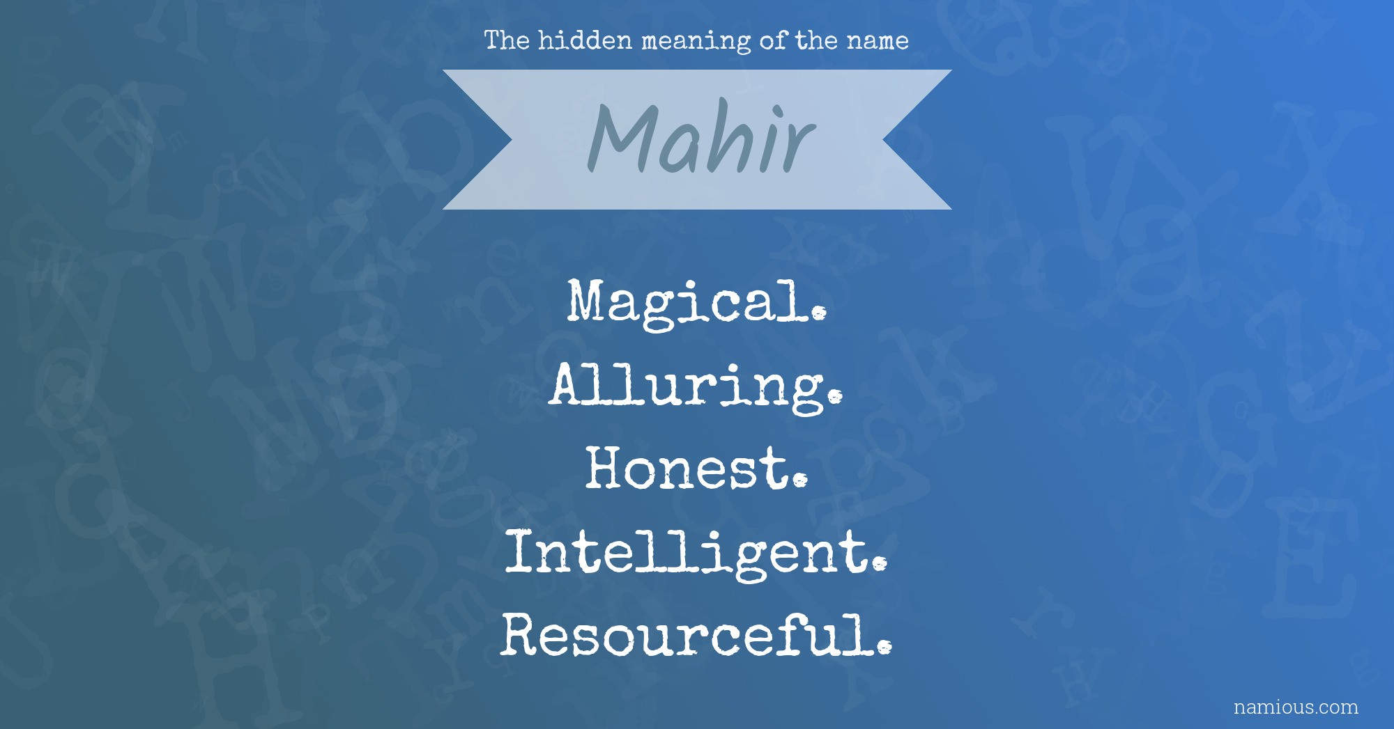 The hidden meaning of the name Mahir