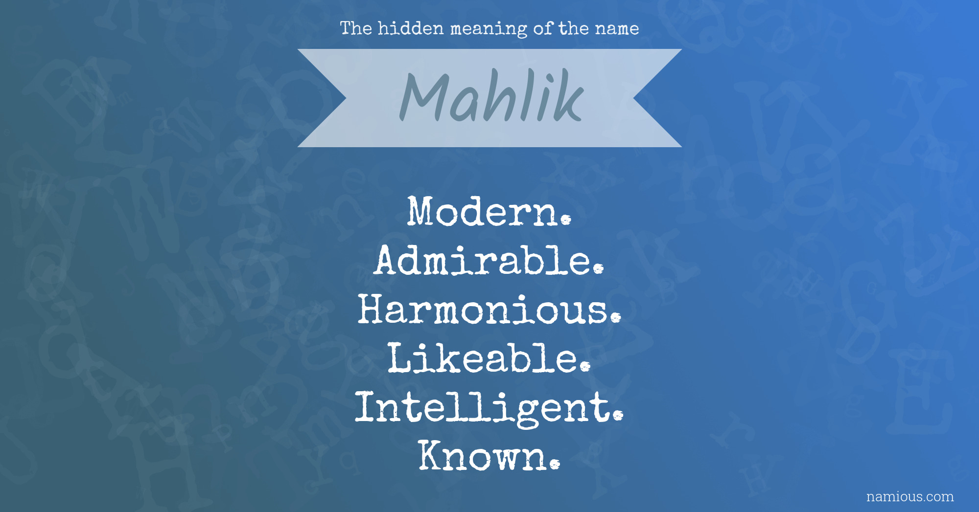 The hidden meaning of the name Mahlik