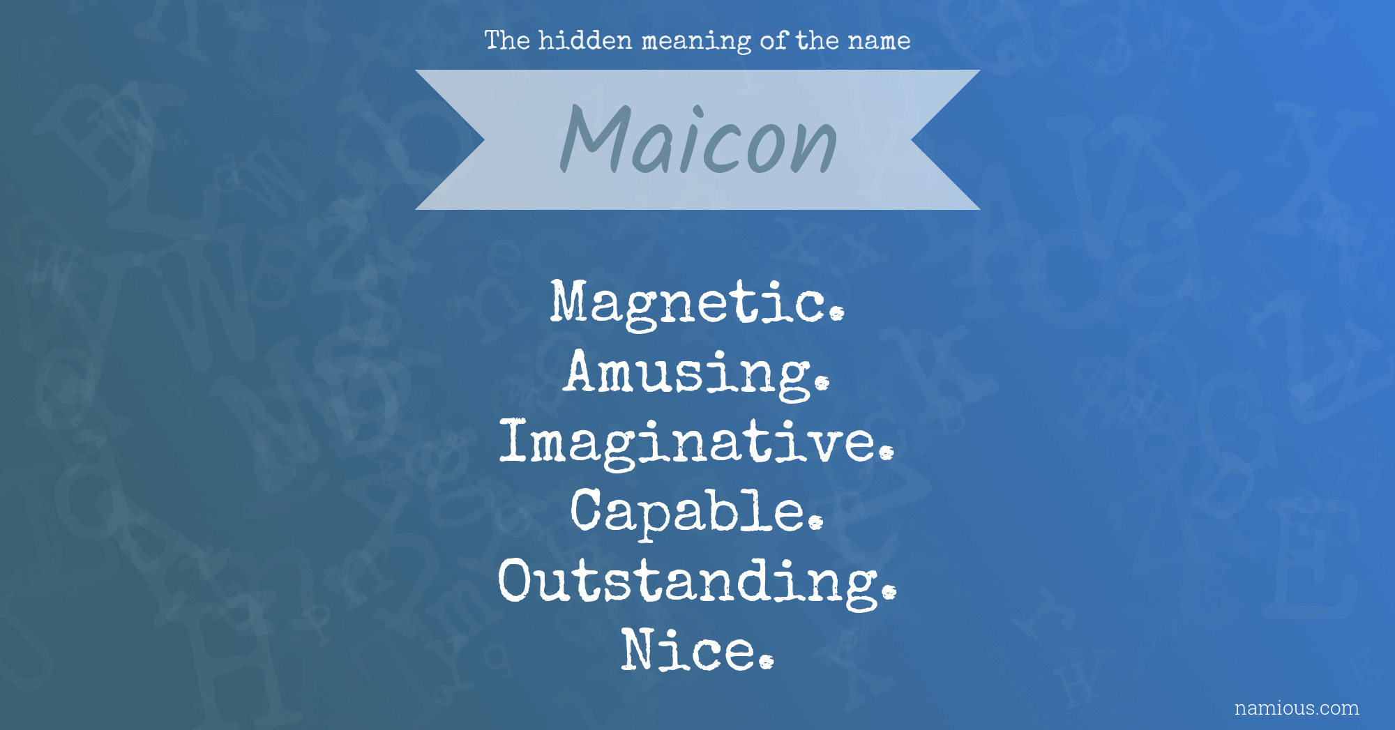 The hidden meaning of the name Maicon