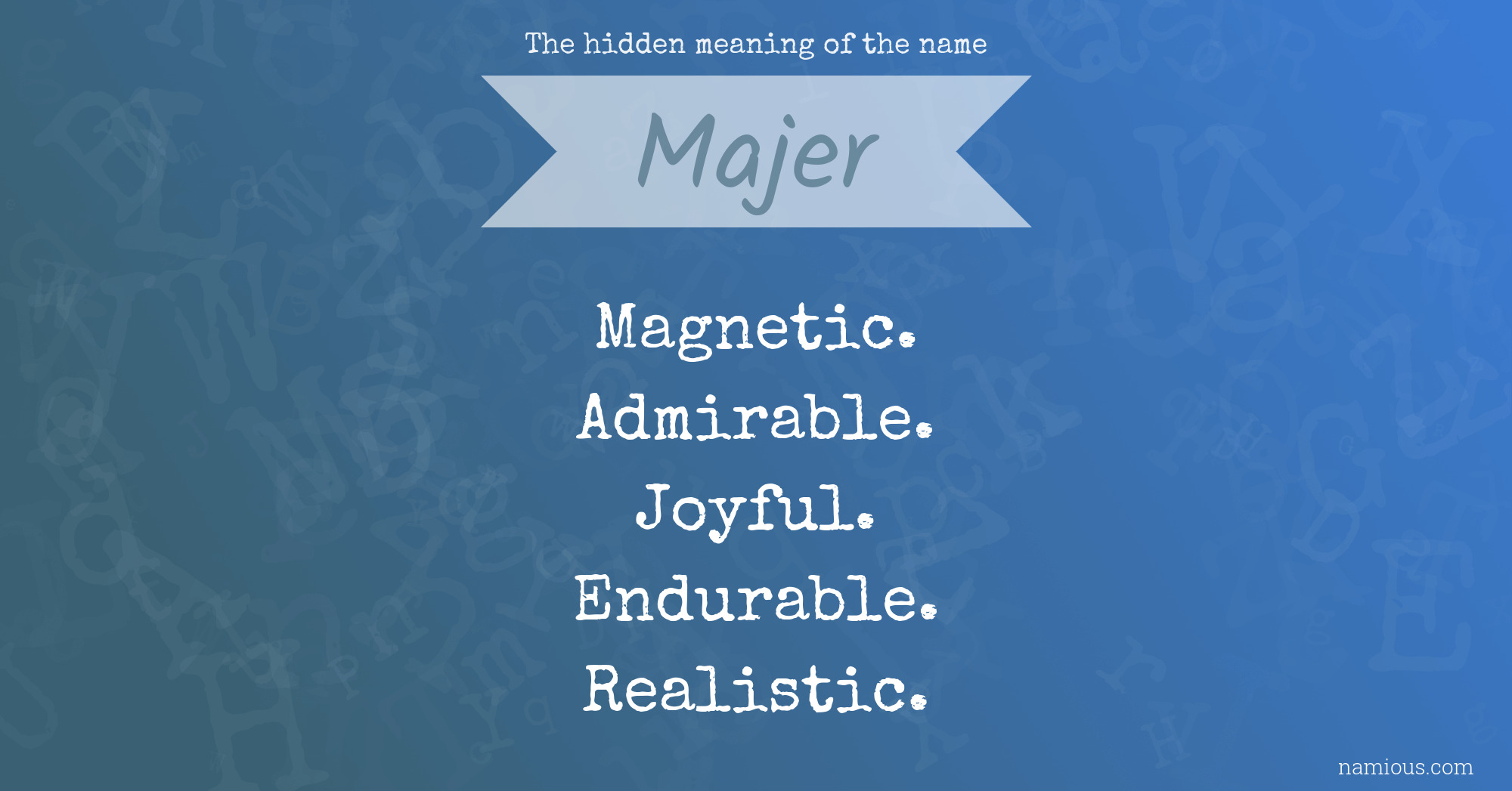 The hidden meaning of the name Majer