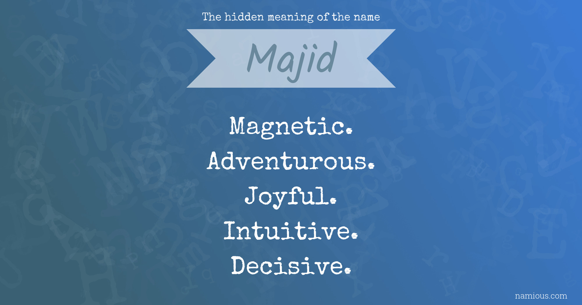 The hidden meaning of the name Majid