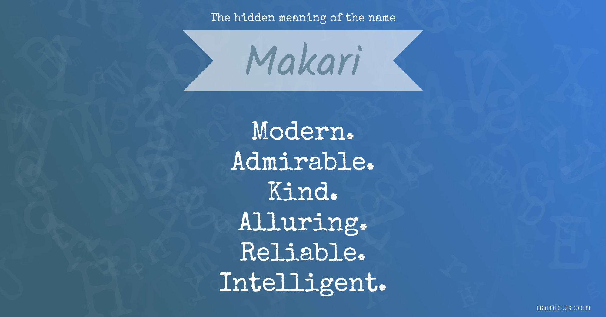 The hidden meaning of the name Makari