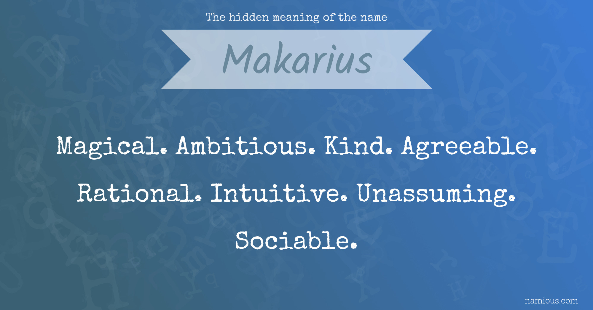 The hidden meaning of the name Makarius