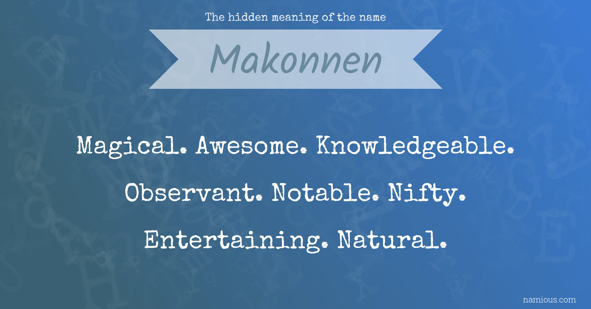 The hidden meaning of the name Makonnen