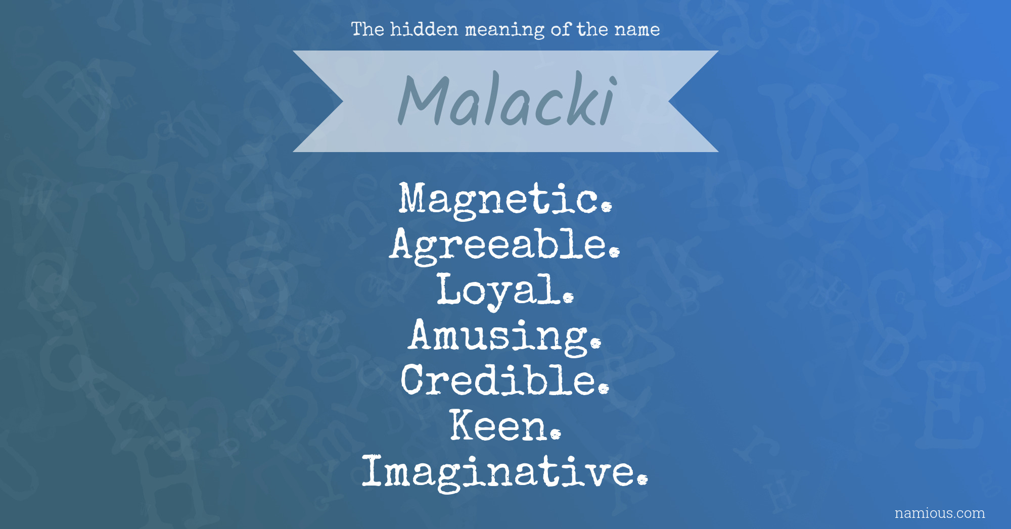 The hidden meaning of the name Malacki