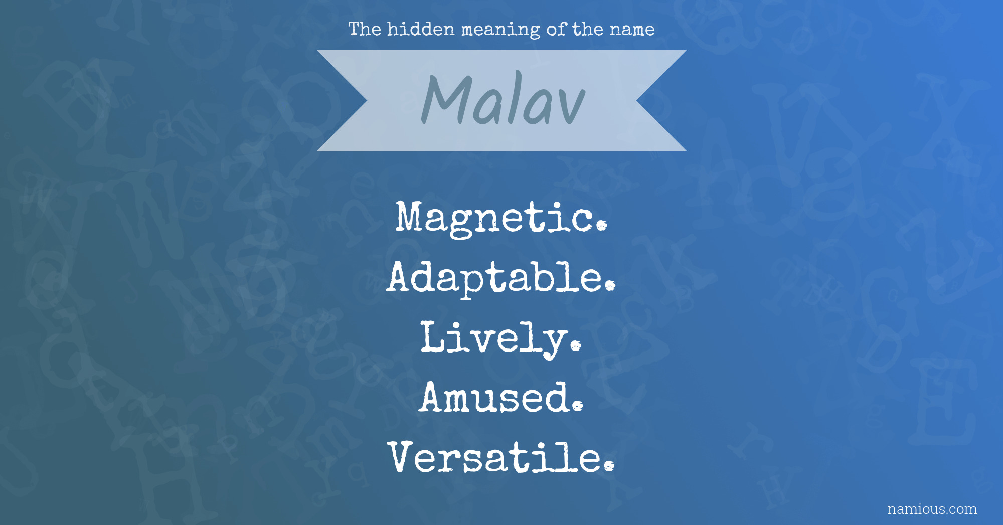 The hidden meaning of the name Malav