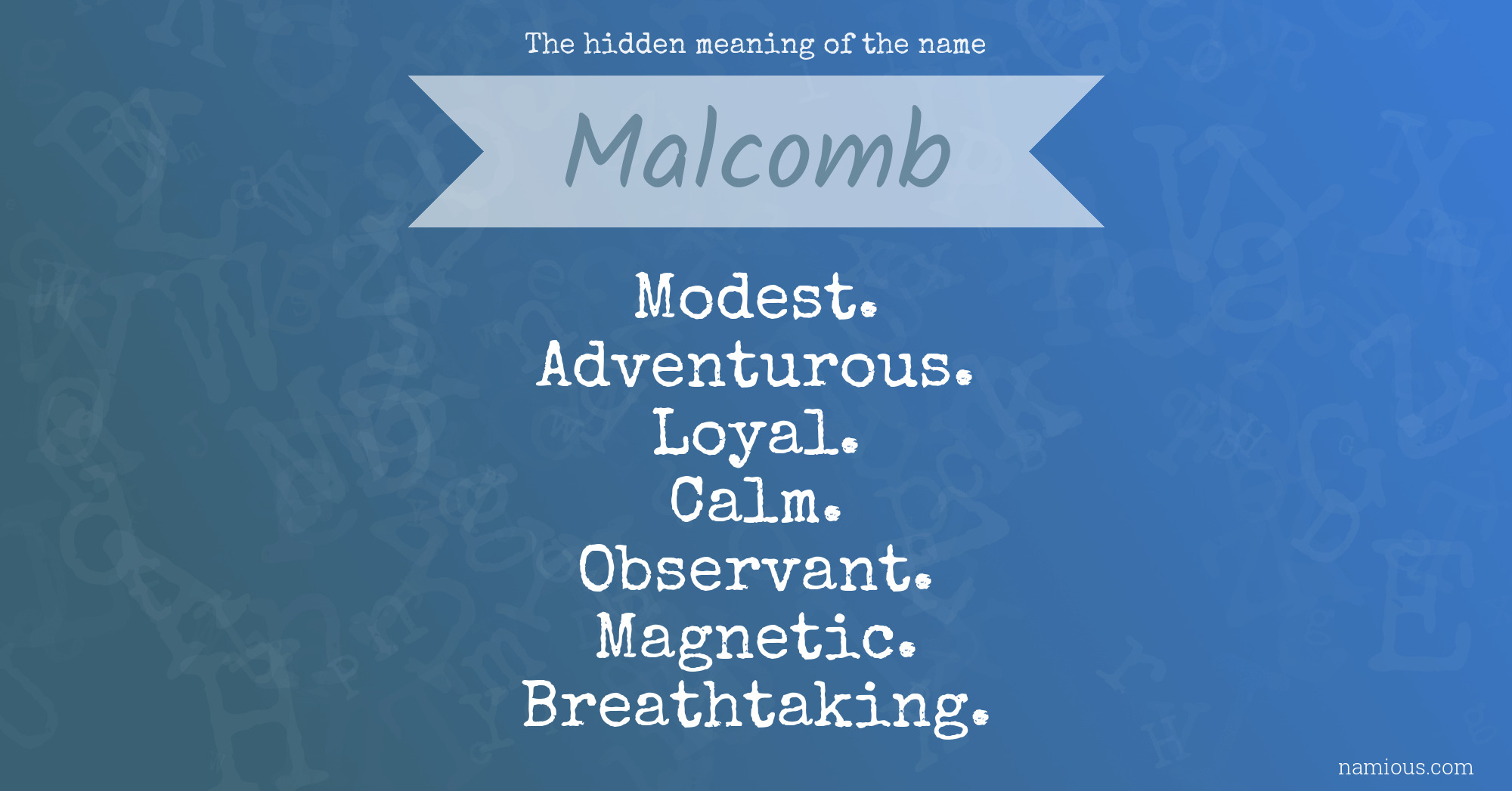 The hidden meaning of the name Malcomb