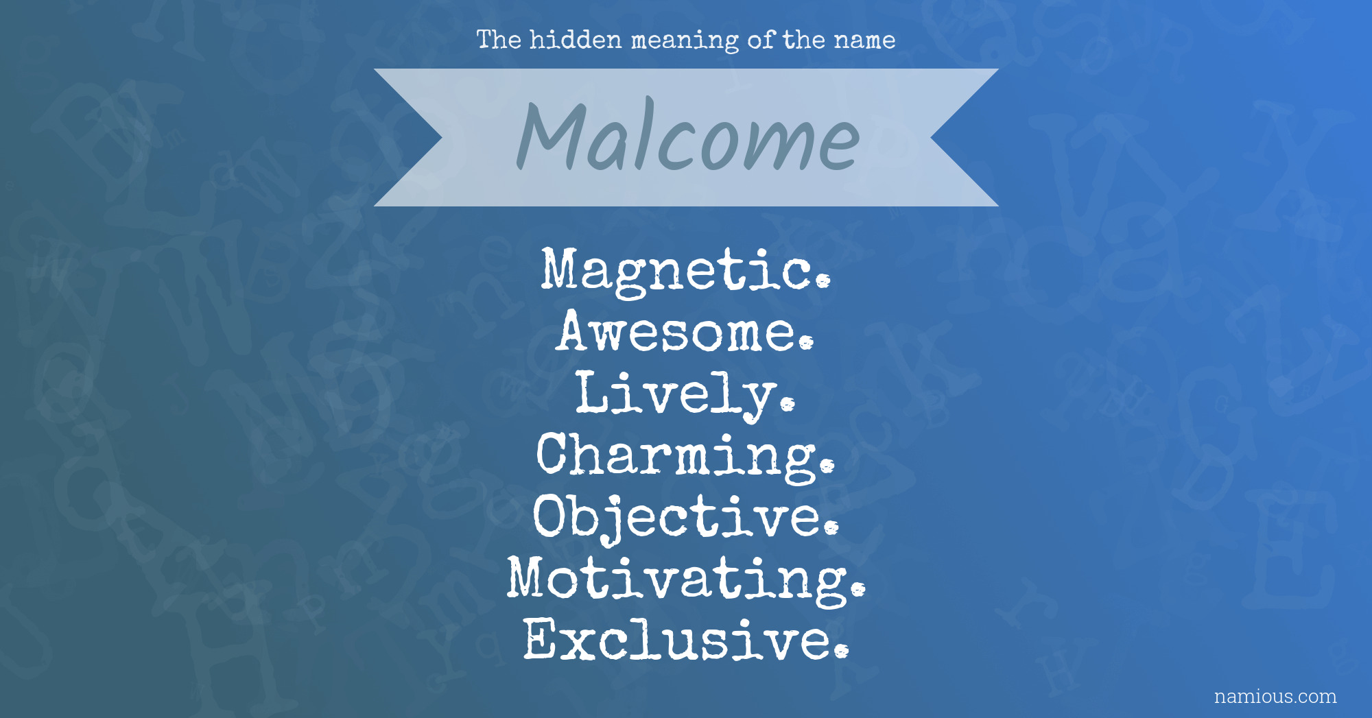 The hidden meaning of the name Malcome