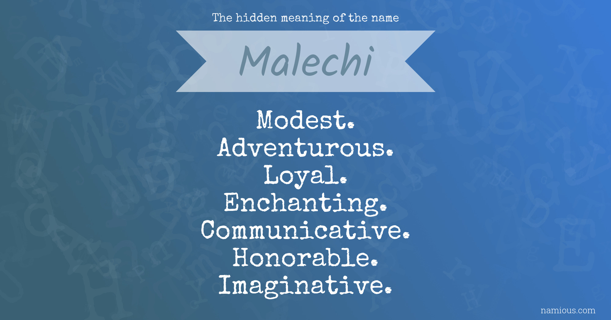 The hidden meaning of the name Malechi