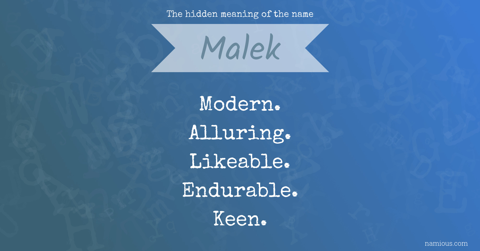 The hidden meaning of the name Malek