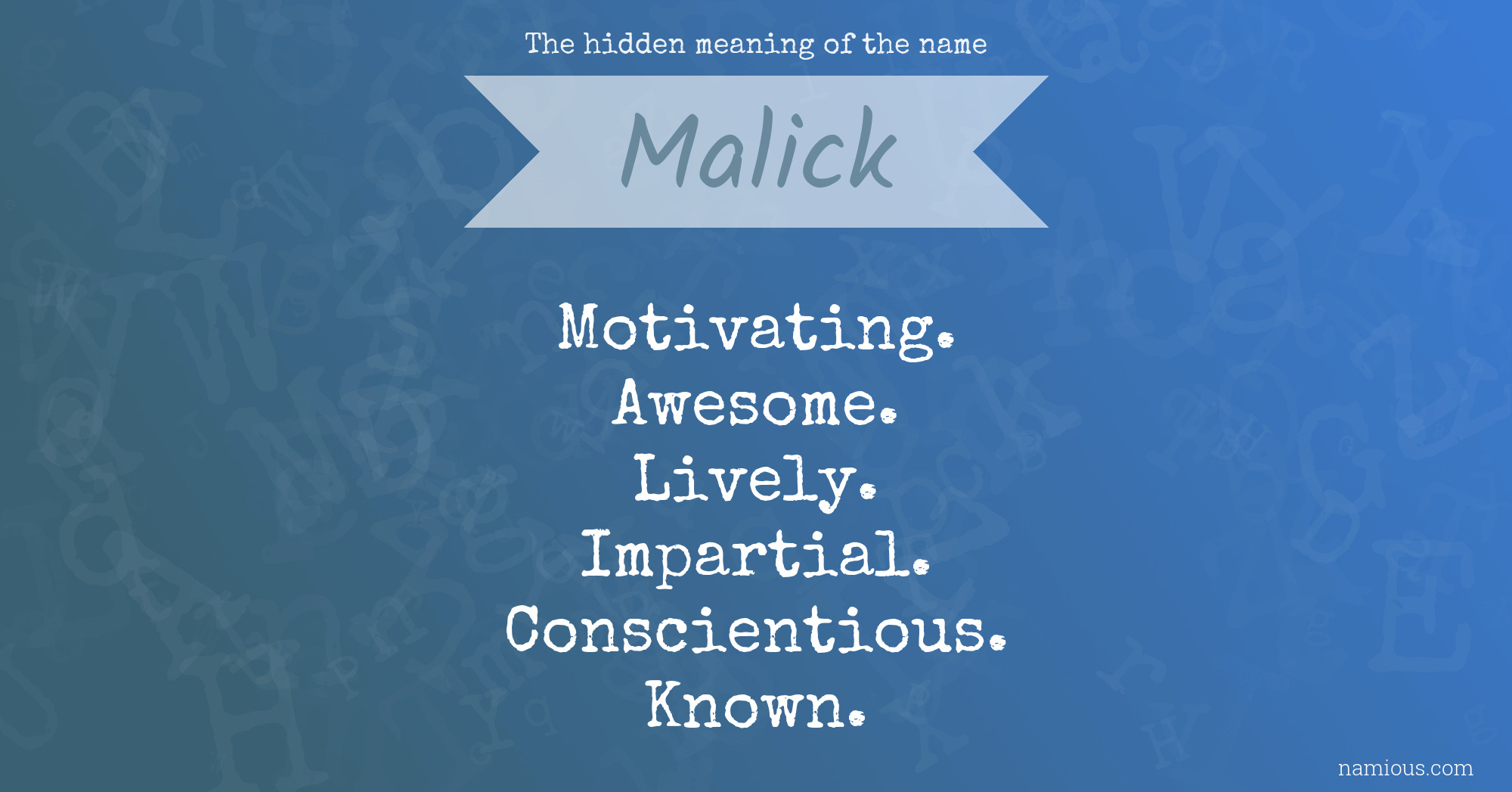 The hidden meaning of the name Malick