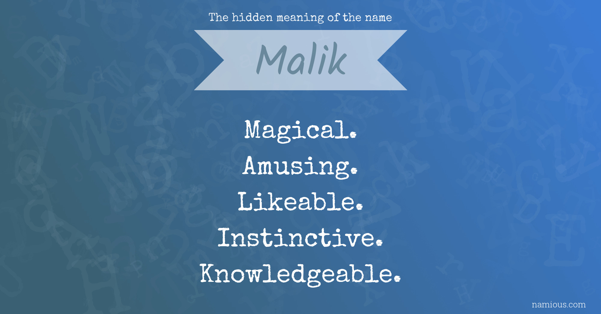 The hidden meaning of the name Malik
