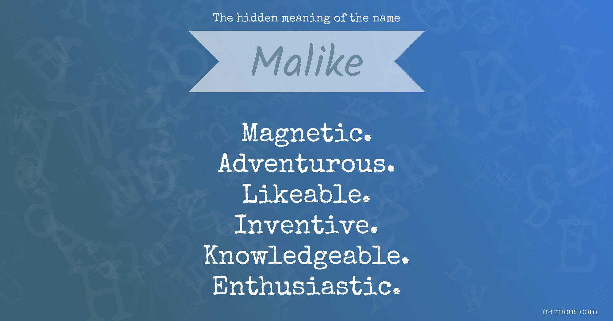 The hidden meaning of the name Malike