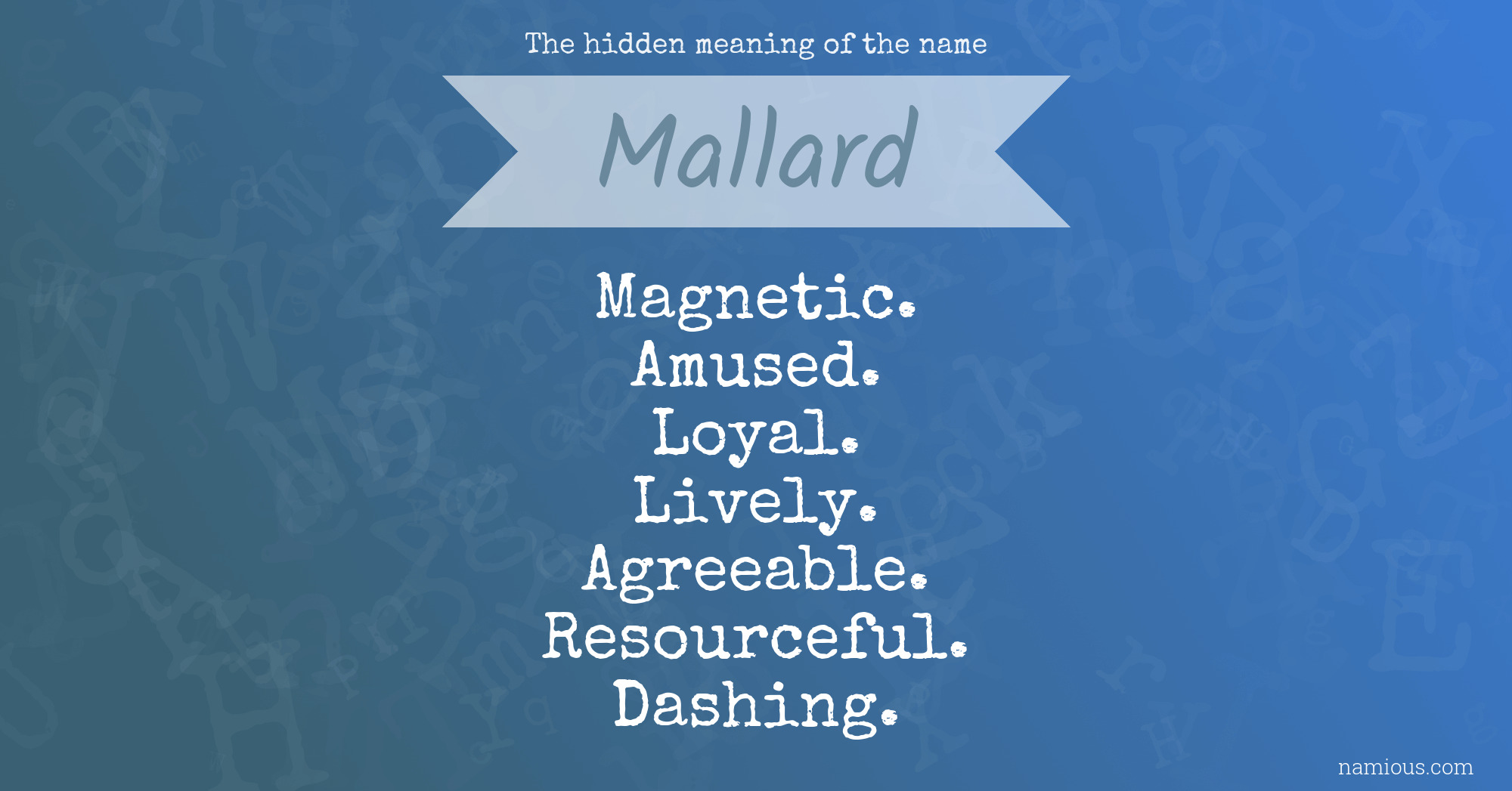 The hidden meaning of the name Mallard