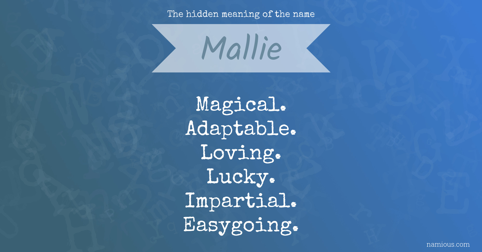 The hidden meaning of the name Mallie