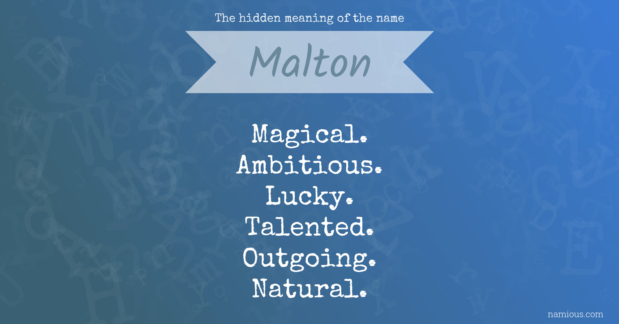 The hidden meaning of the name Malton