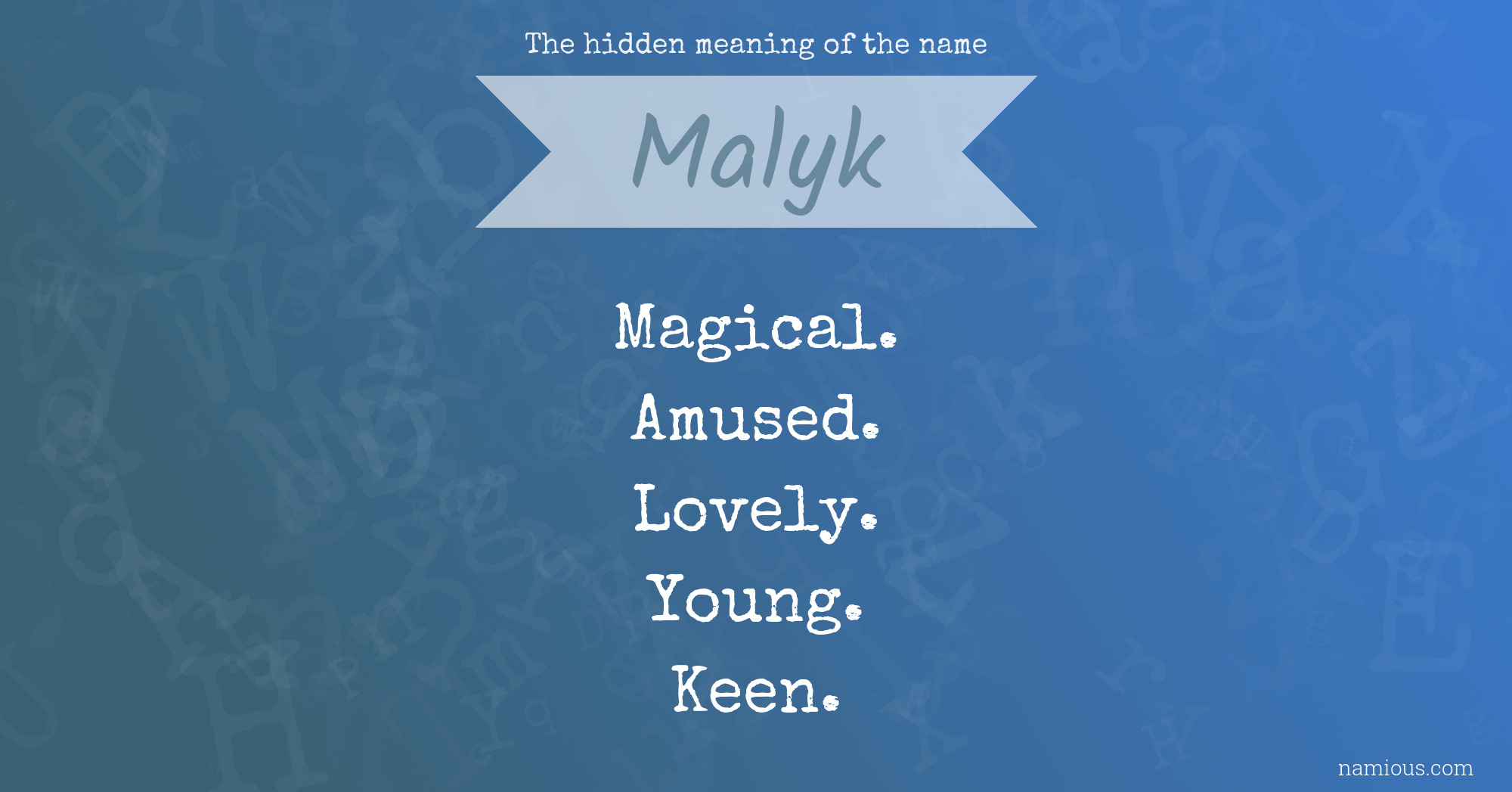 The hidden meaning of the name Malyk