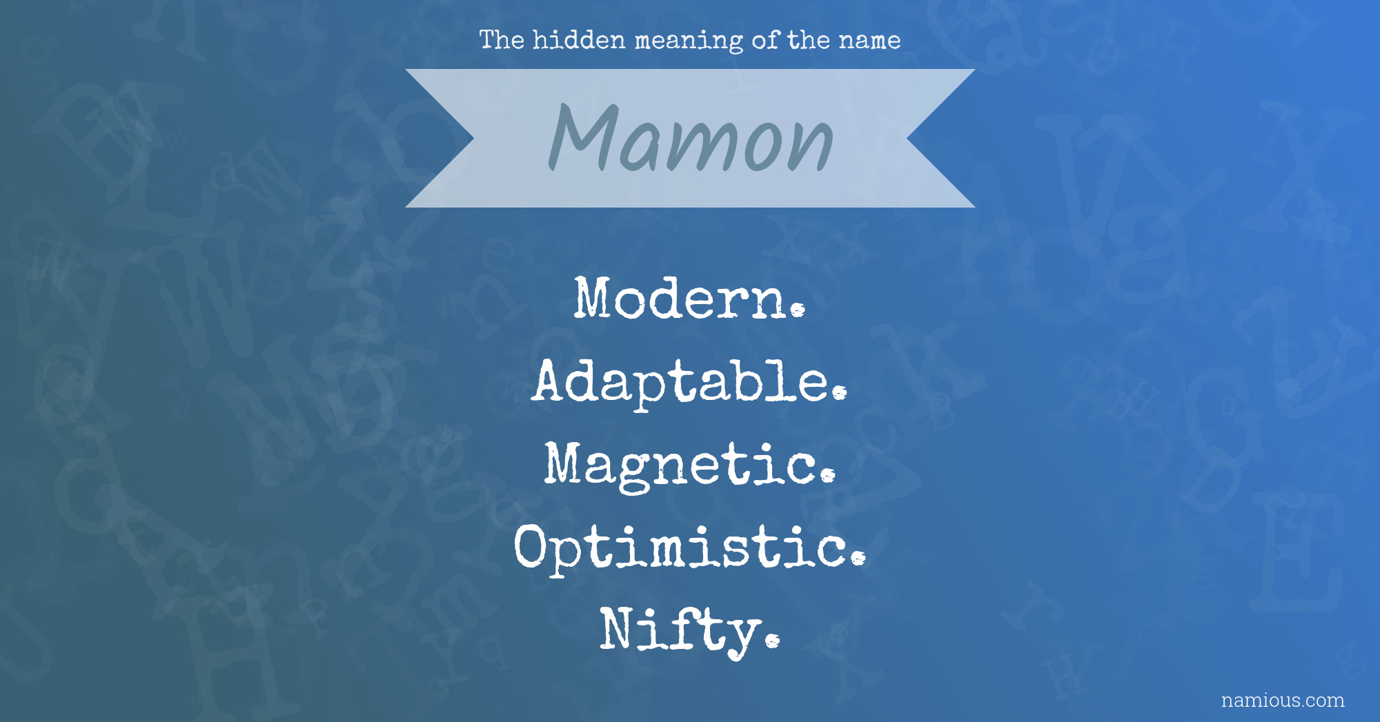 The hidden meaning of the name Mamon