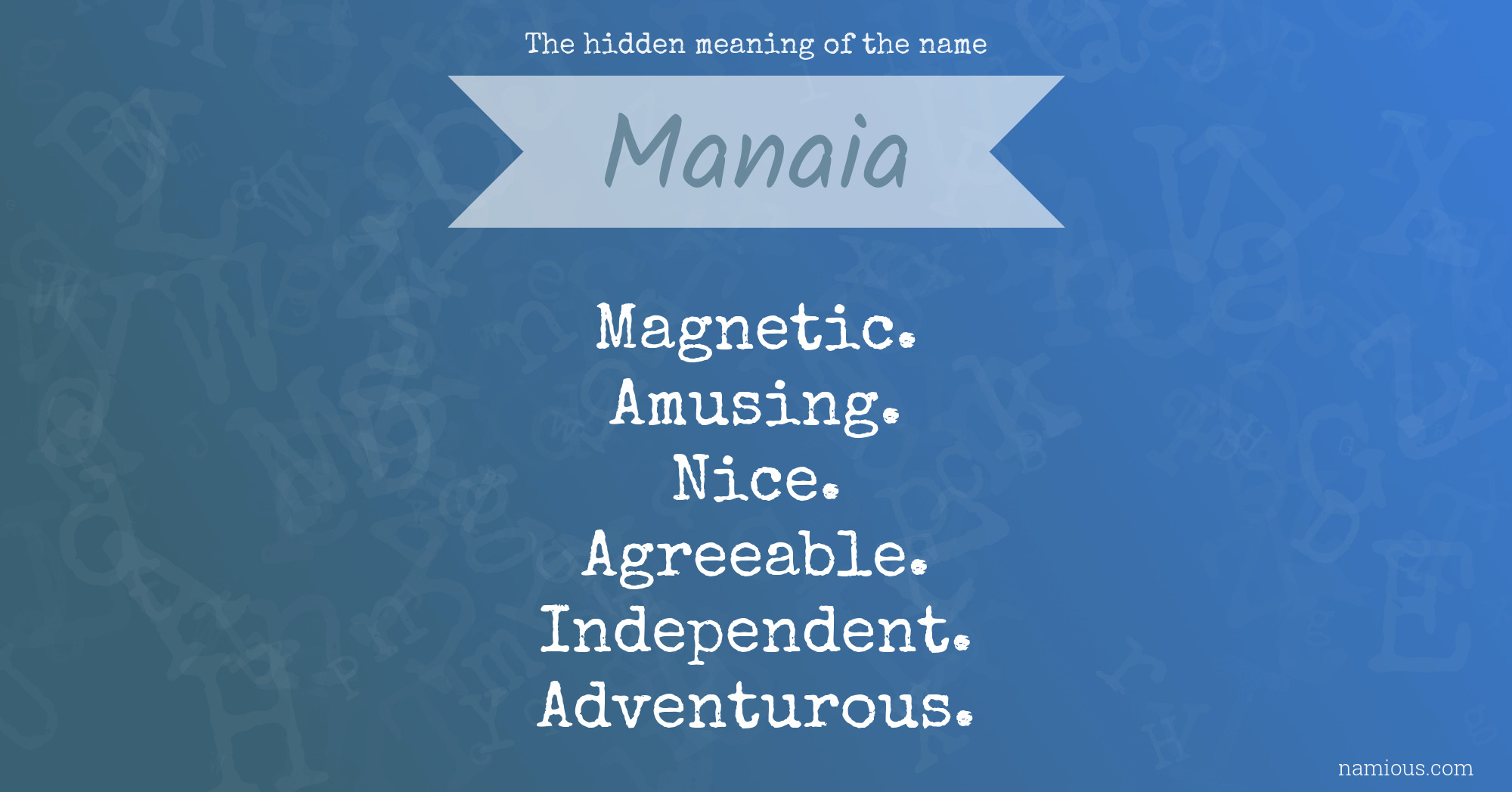 The hidden meaning of the name Manaia