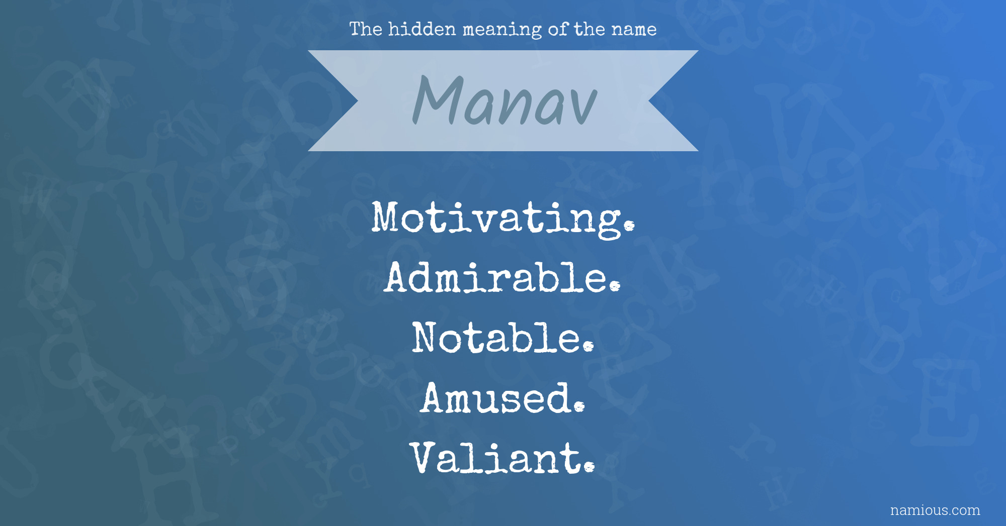 The hidden meaning of the name Manav