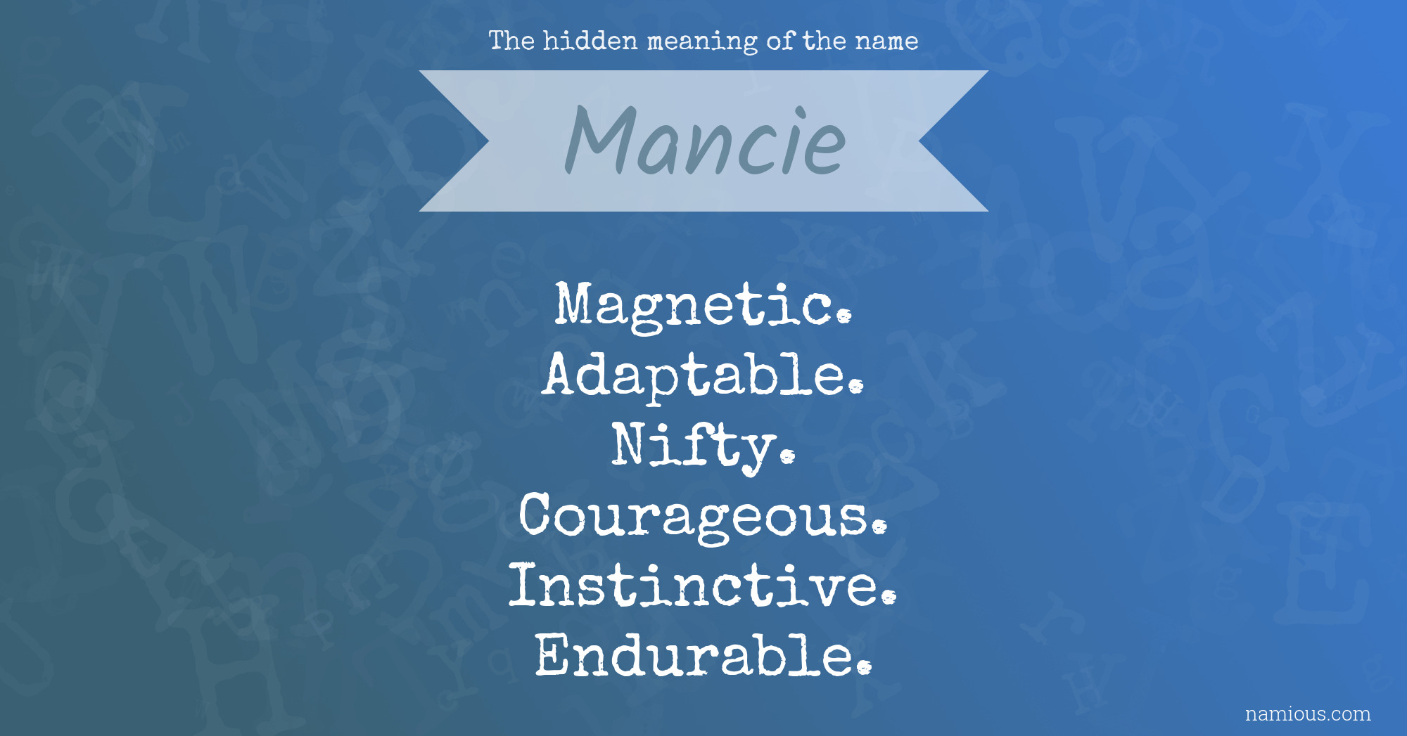 The hidden meaning of the name Mancie