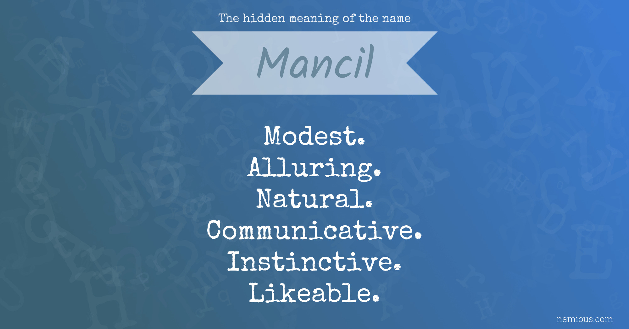 The hidden meaning of the name Mancil