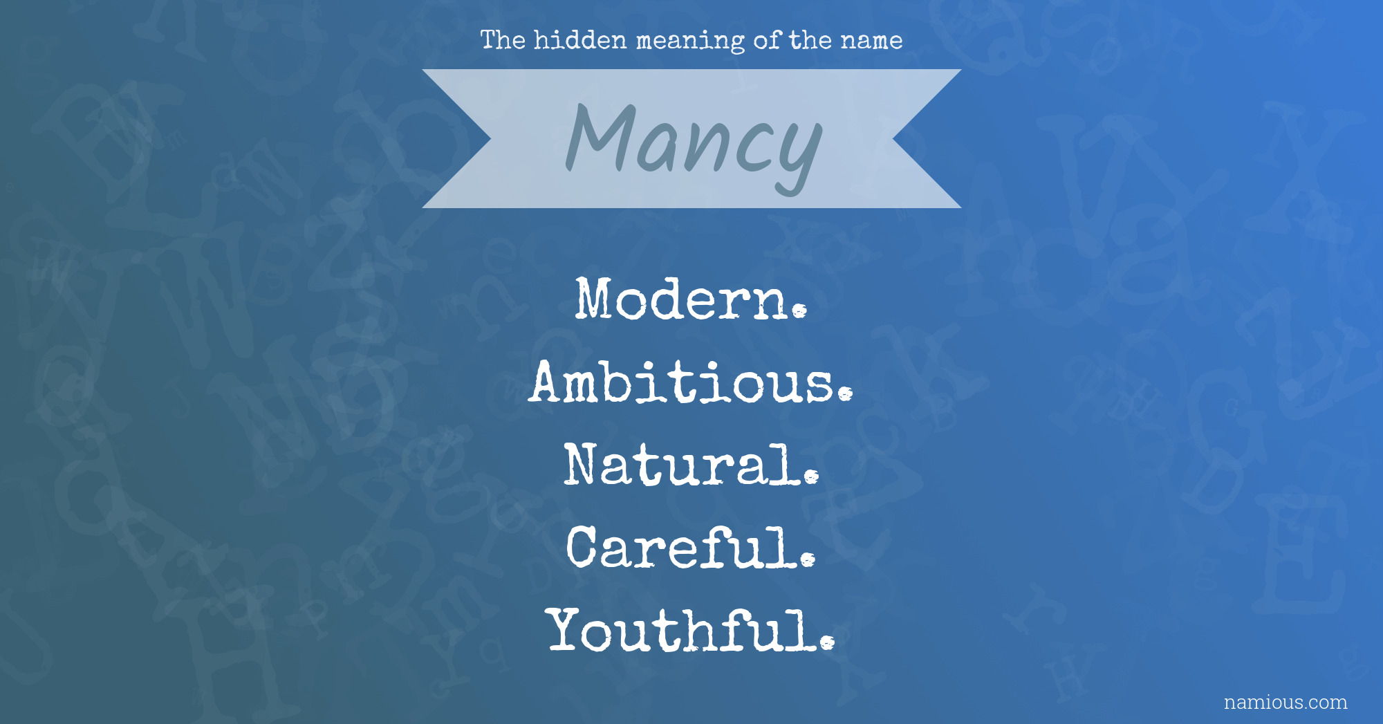 The hidden meaning of the name Mancy