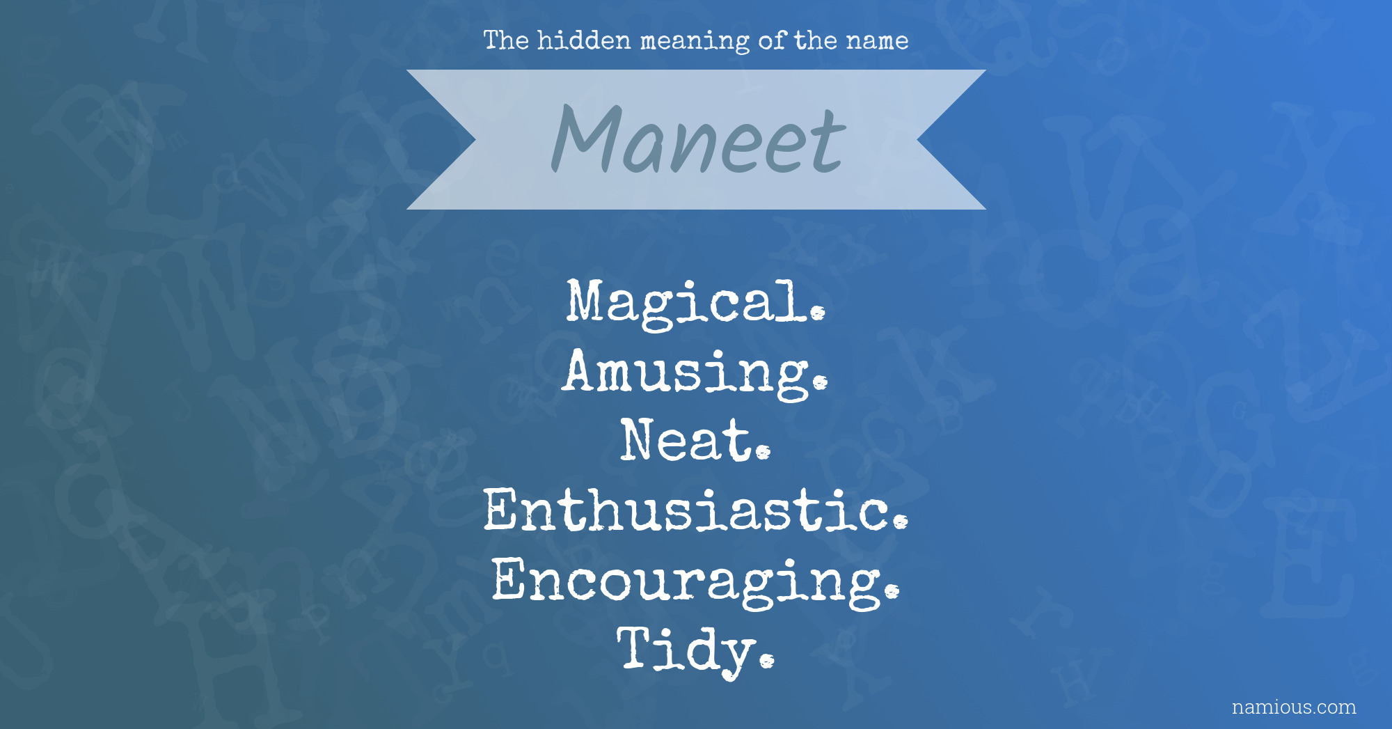 The hidden meaning of the name Maneet