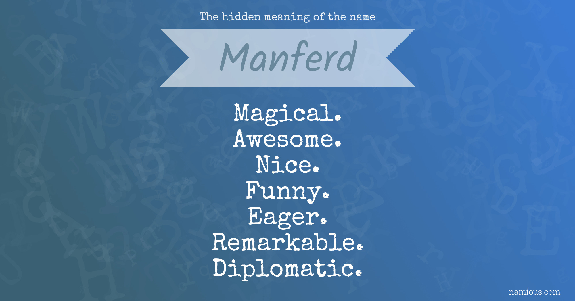 The hidden meaning of the name Manferd