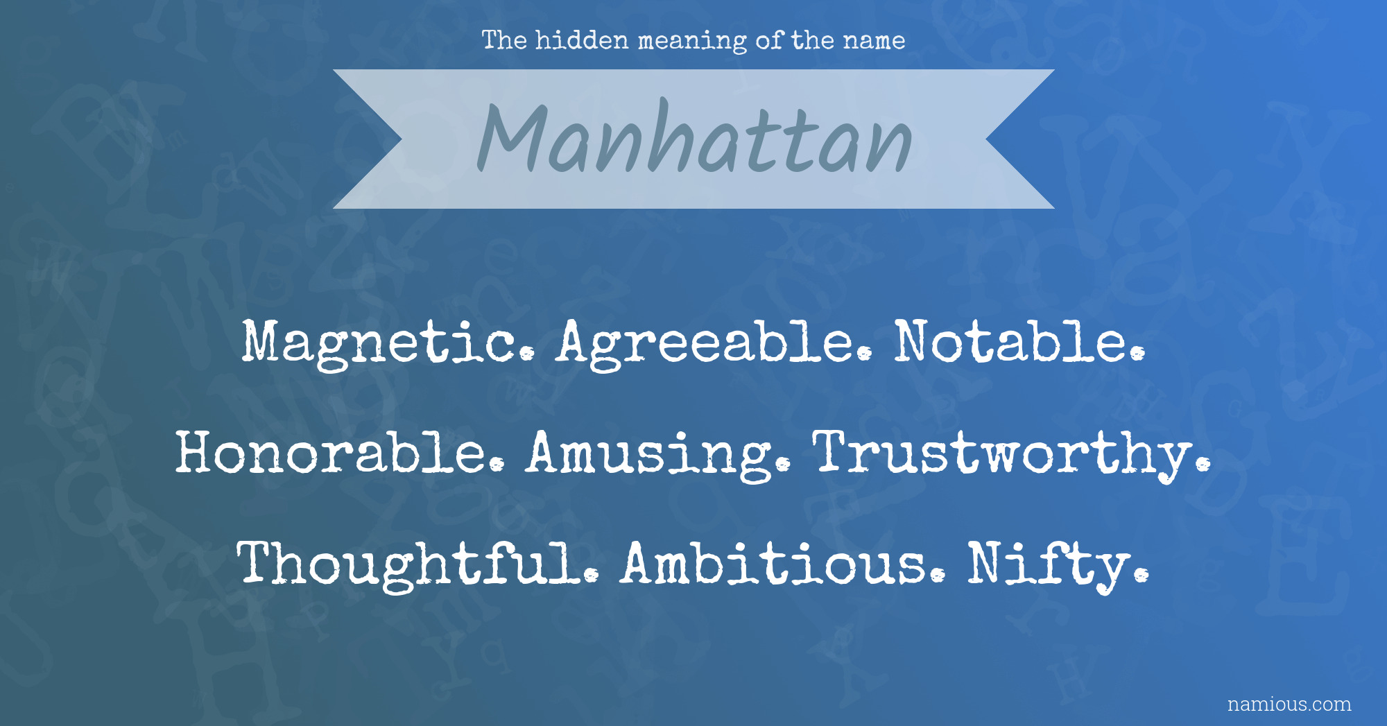 The hidden meaning of the name Manhattan