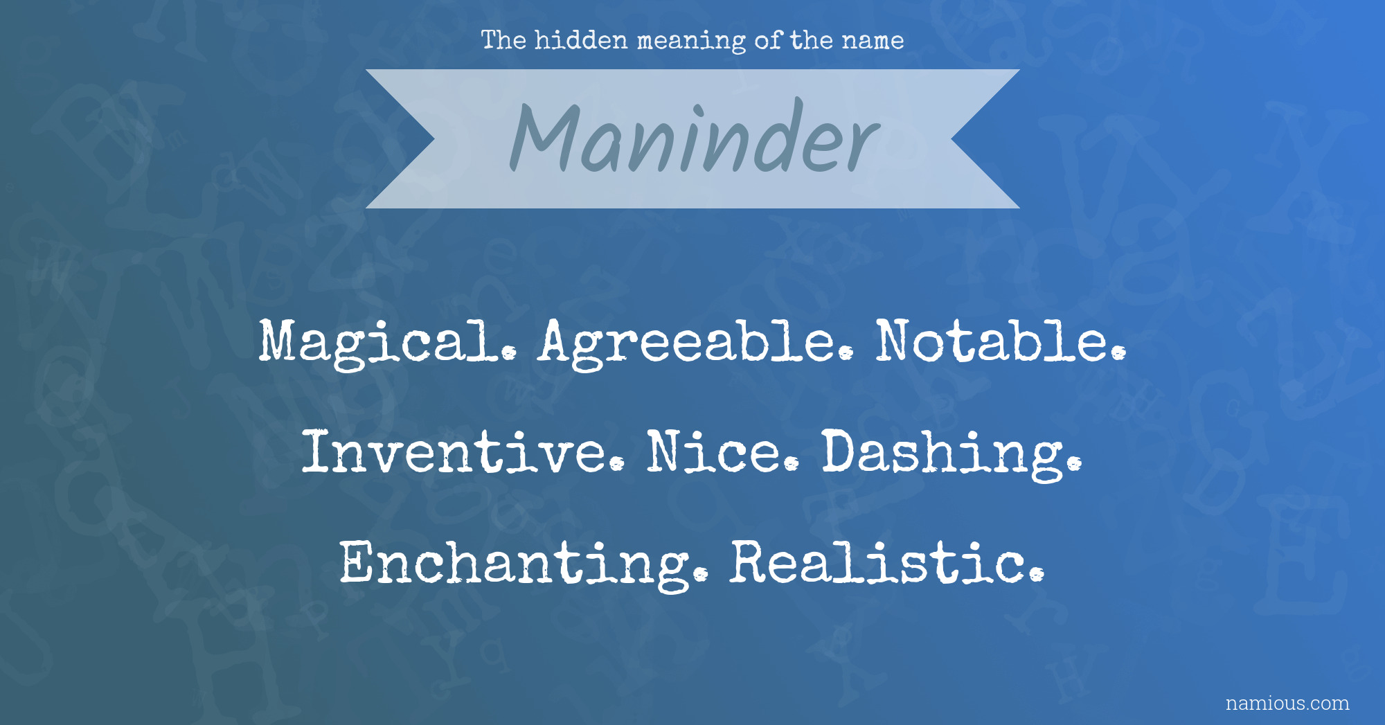 The hidden meaning of the name Maninder