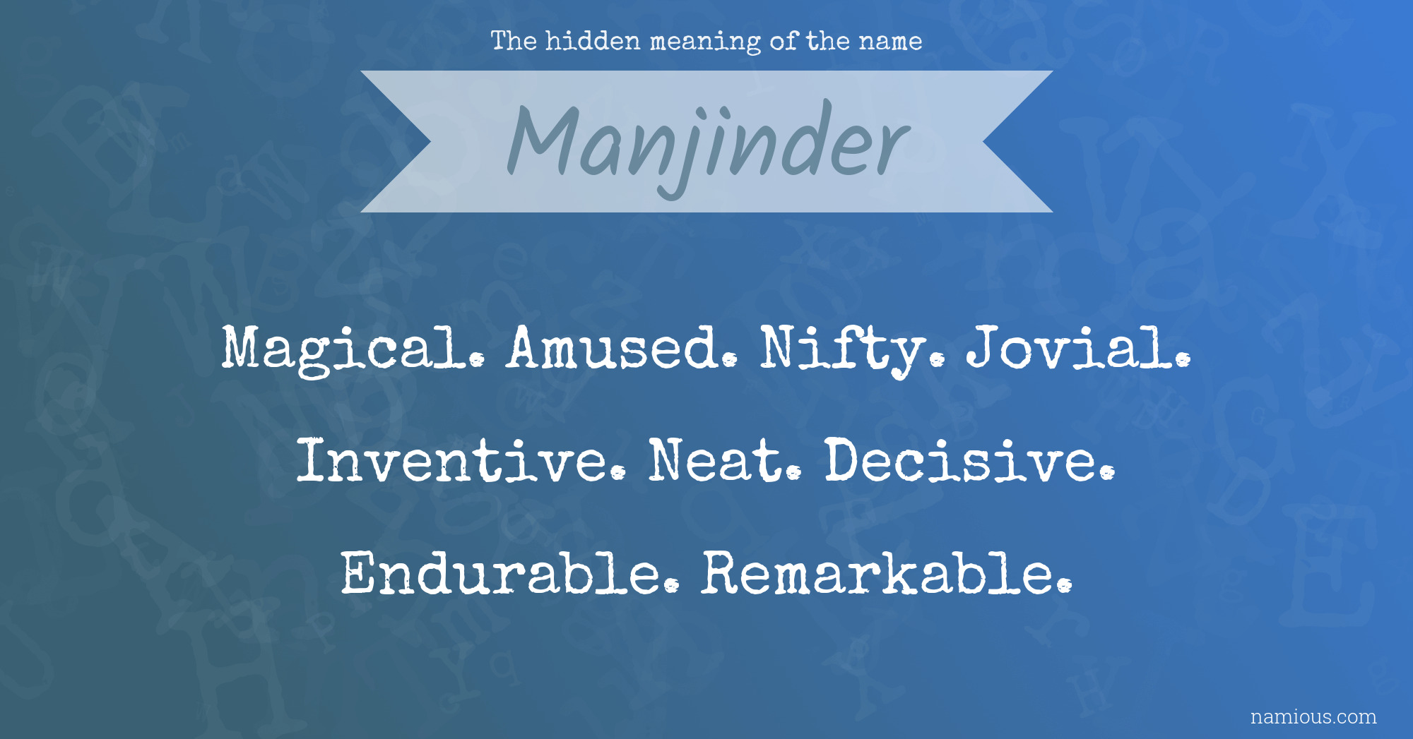 The hidden meaning of the name Manjinder