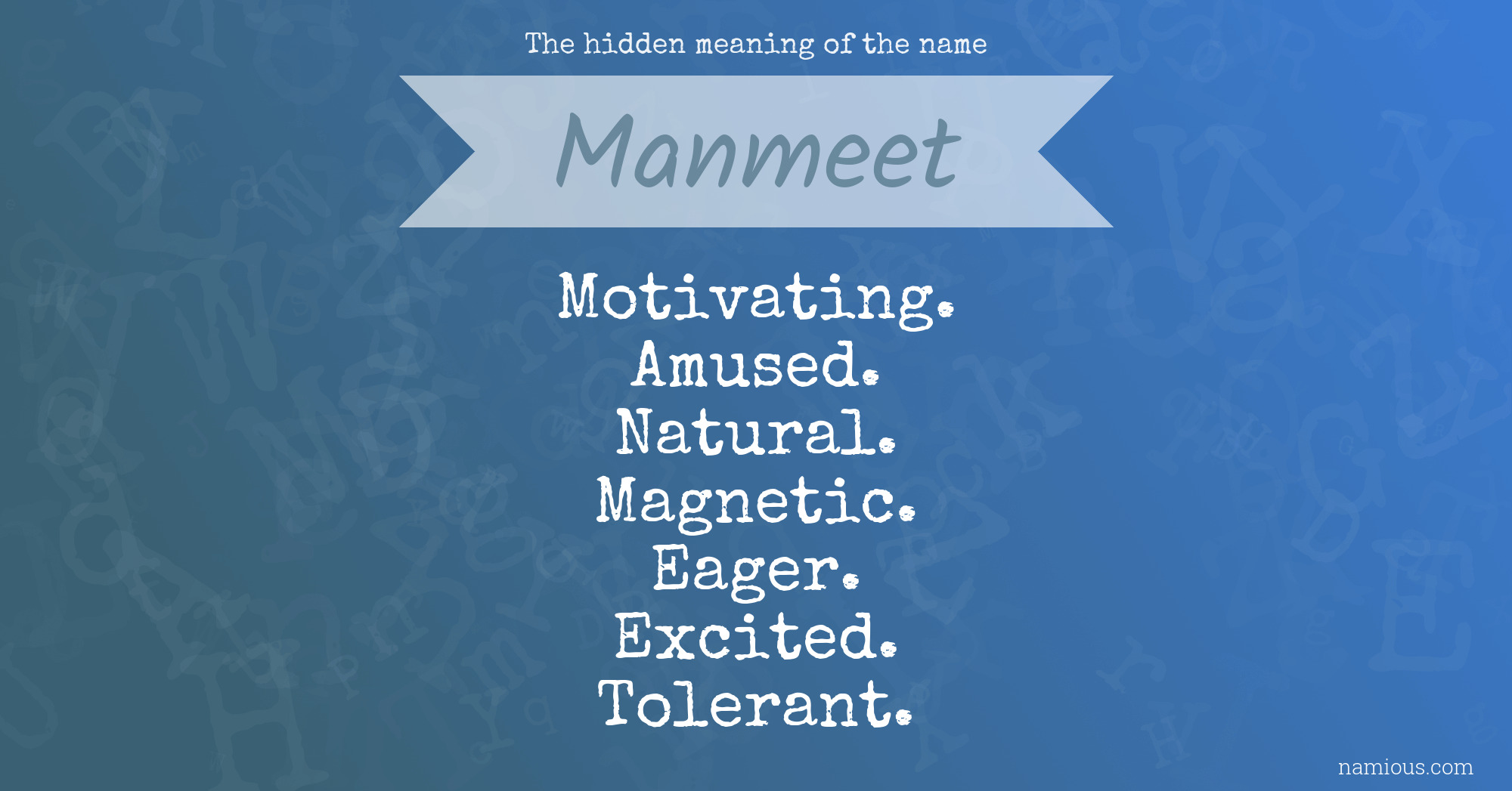 The hidden meaning of the name Manmeet