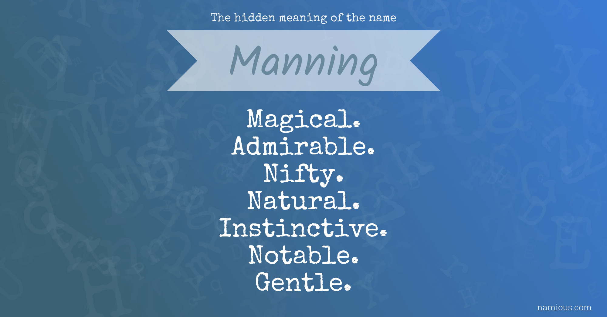 The hidden meaning of the name Manning