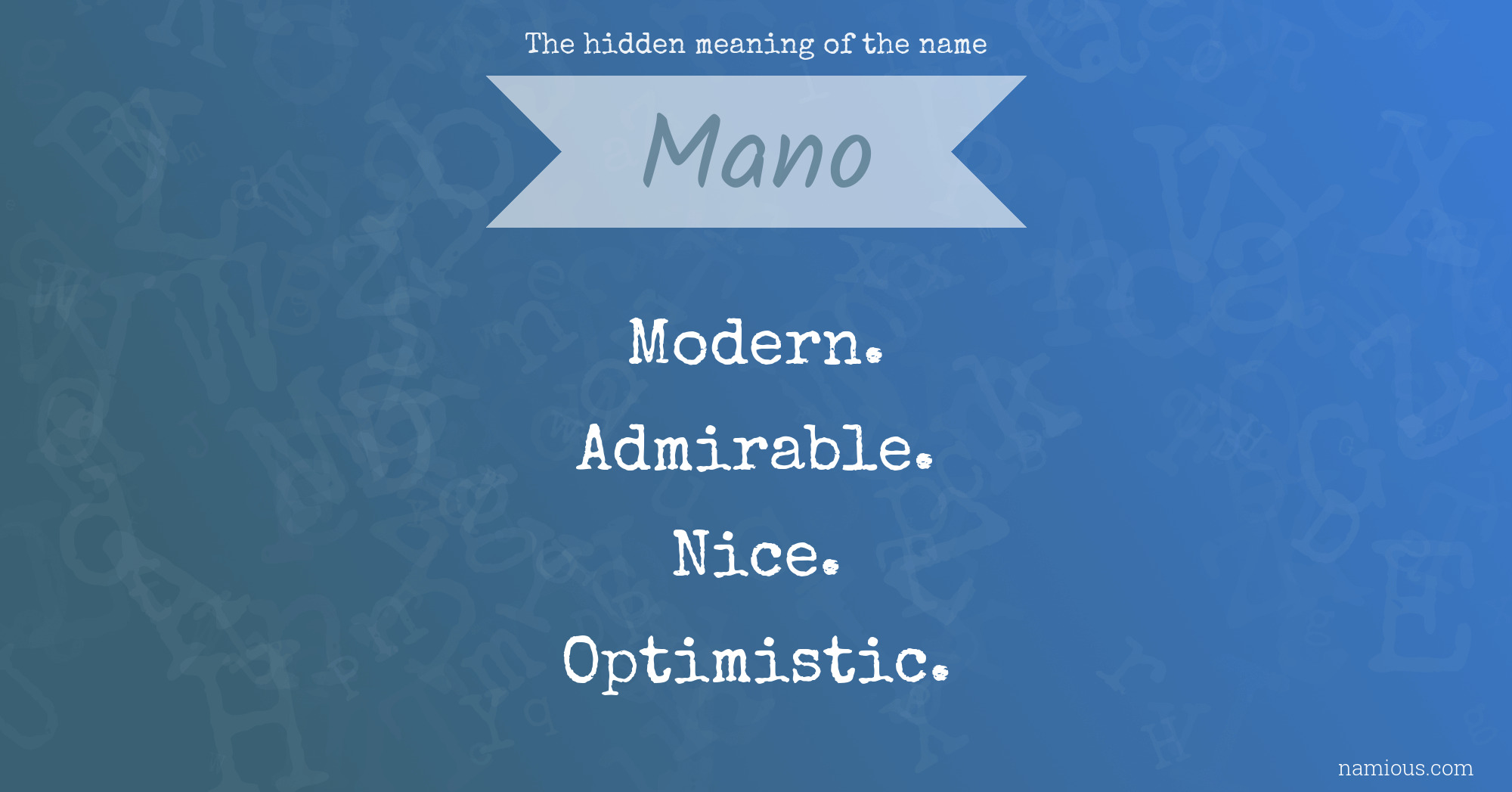 The hidden meaning of the name Mano