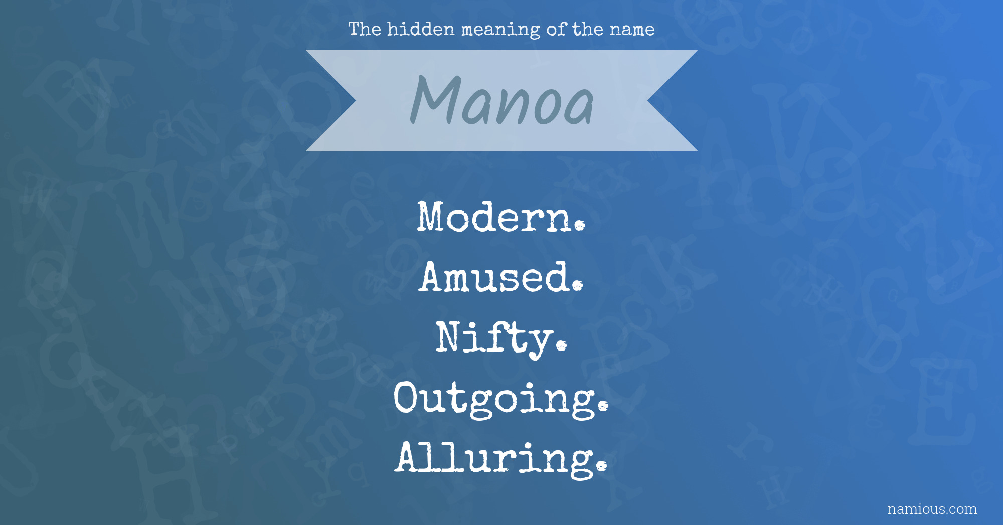 The hidden meaning of the name Manoa