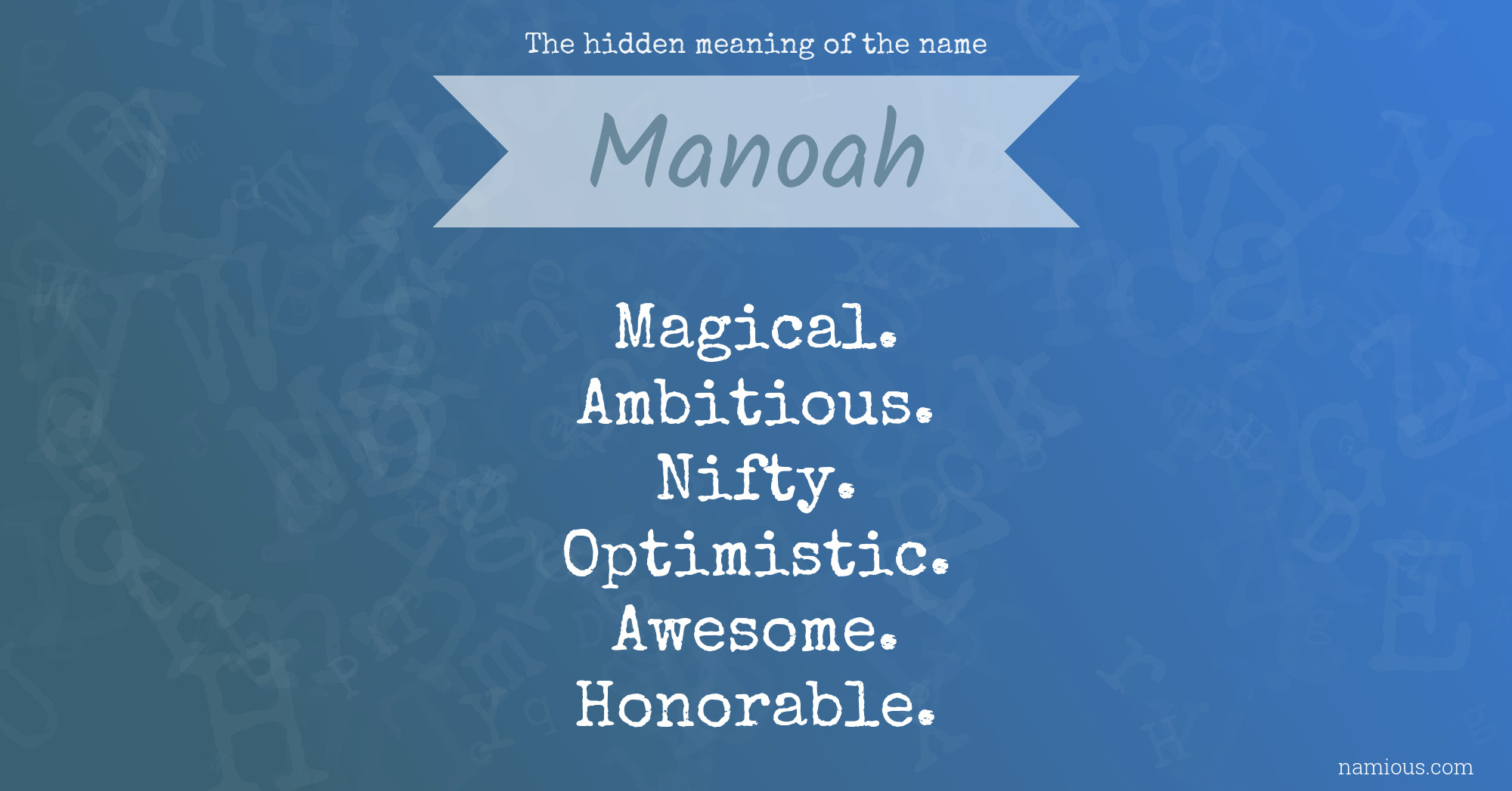 The hidden meaning of the name Manoah