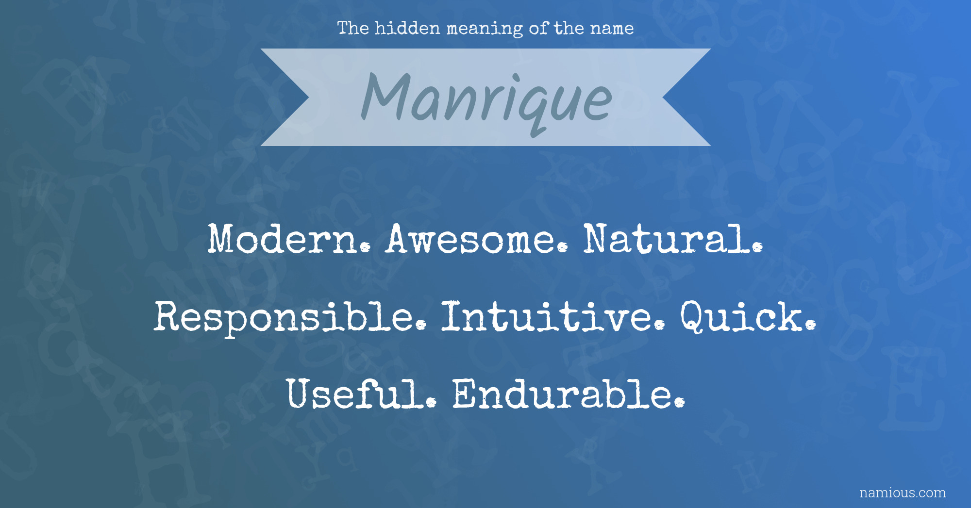 The hidden meaning of the name Manrique